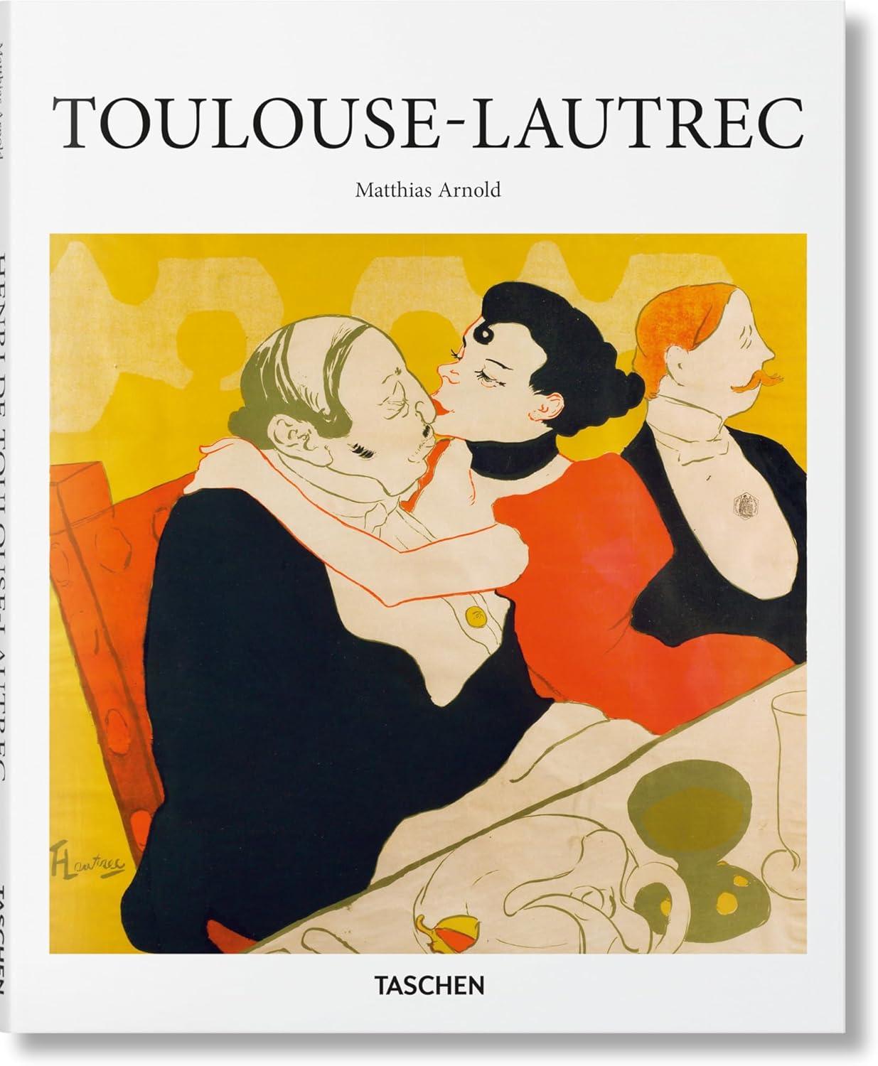 Toulouse-Lautrec - (Basic Art) by Matthias Arnold (Hardcover)