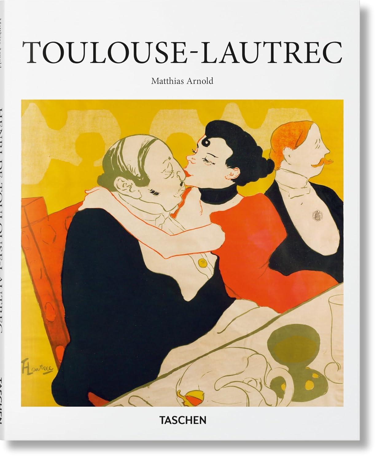 Toulouse-Lautrec - (Basic Art) by Matthias Arnold (Hardcover)