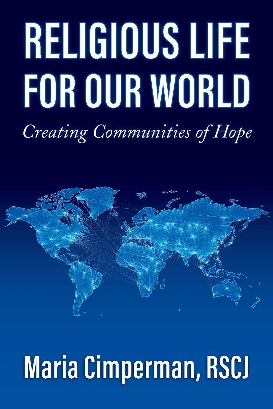 Religious Life for Our World - by  Maria Cimperman (Paperback)