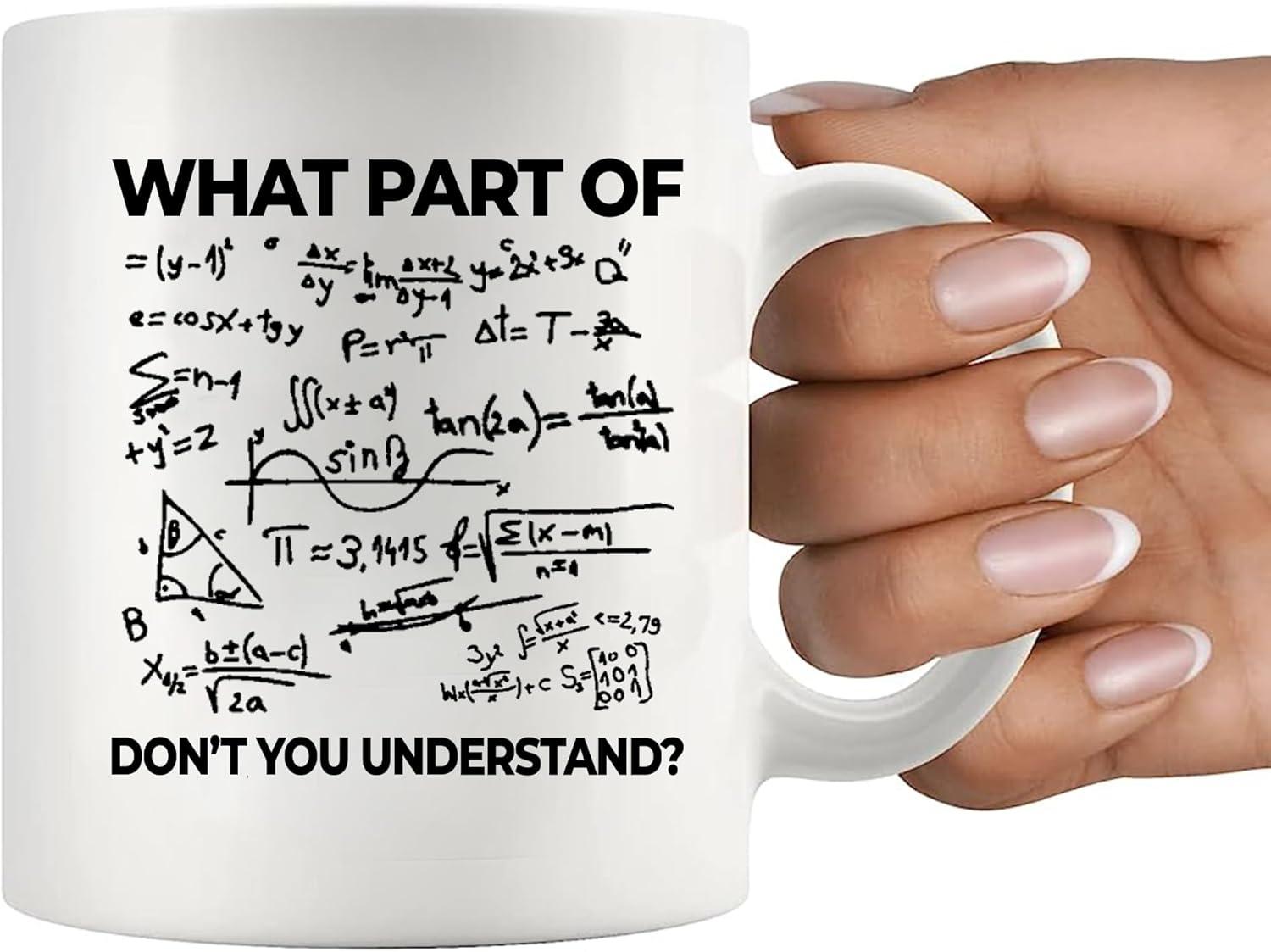 What Part of Don't You Understand Engineer Gifts Math Coffee Mug 11 oz White