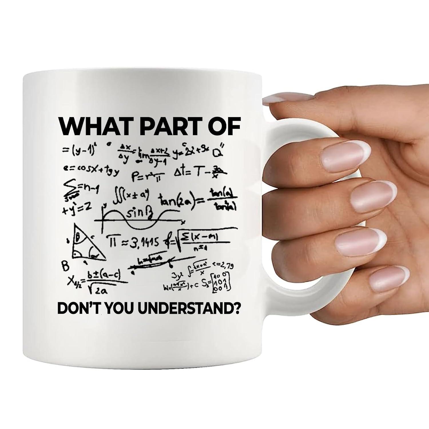 What Part of Don't You Understand Engineer Gifts Math Coffee Mug 11 oz White