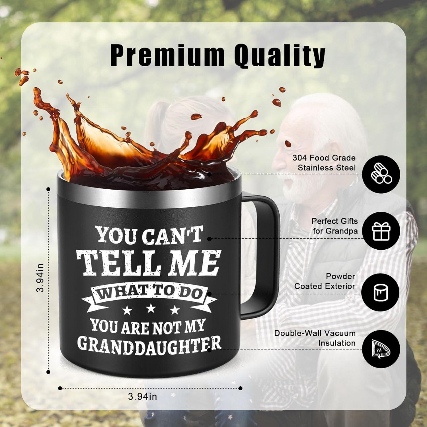 Best Grandpa Gifts for Christmas - 14Oz Grandpa Mug (Black) - You Are Not My Granddaughter -