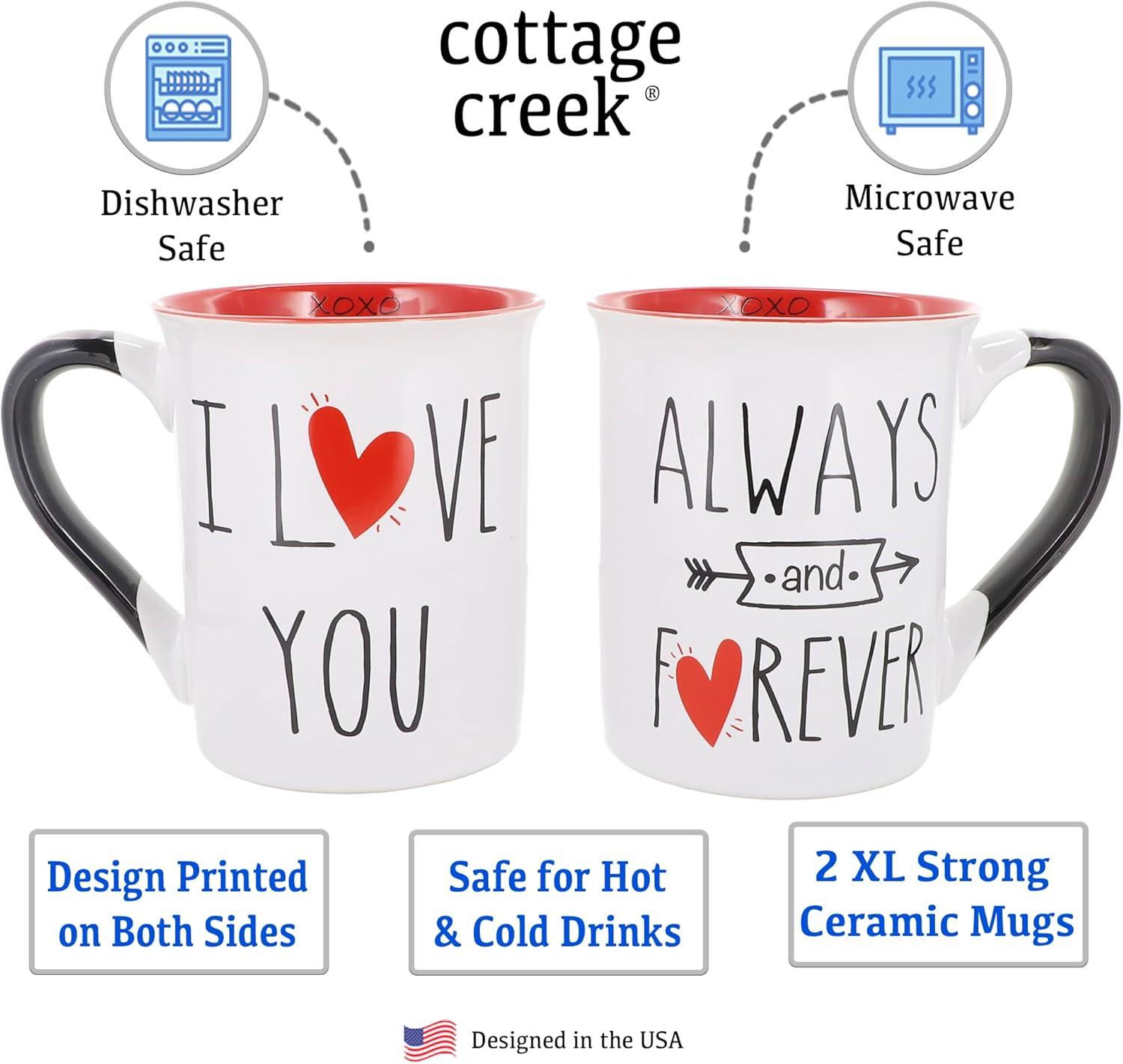 Cottage Creek I Love You, Always and Forever Set of Two I Love You Coffee Mugs, Couples Gifts