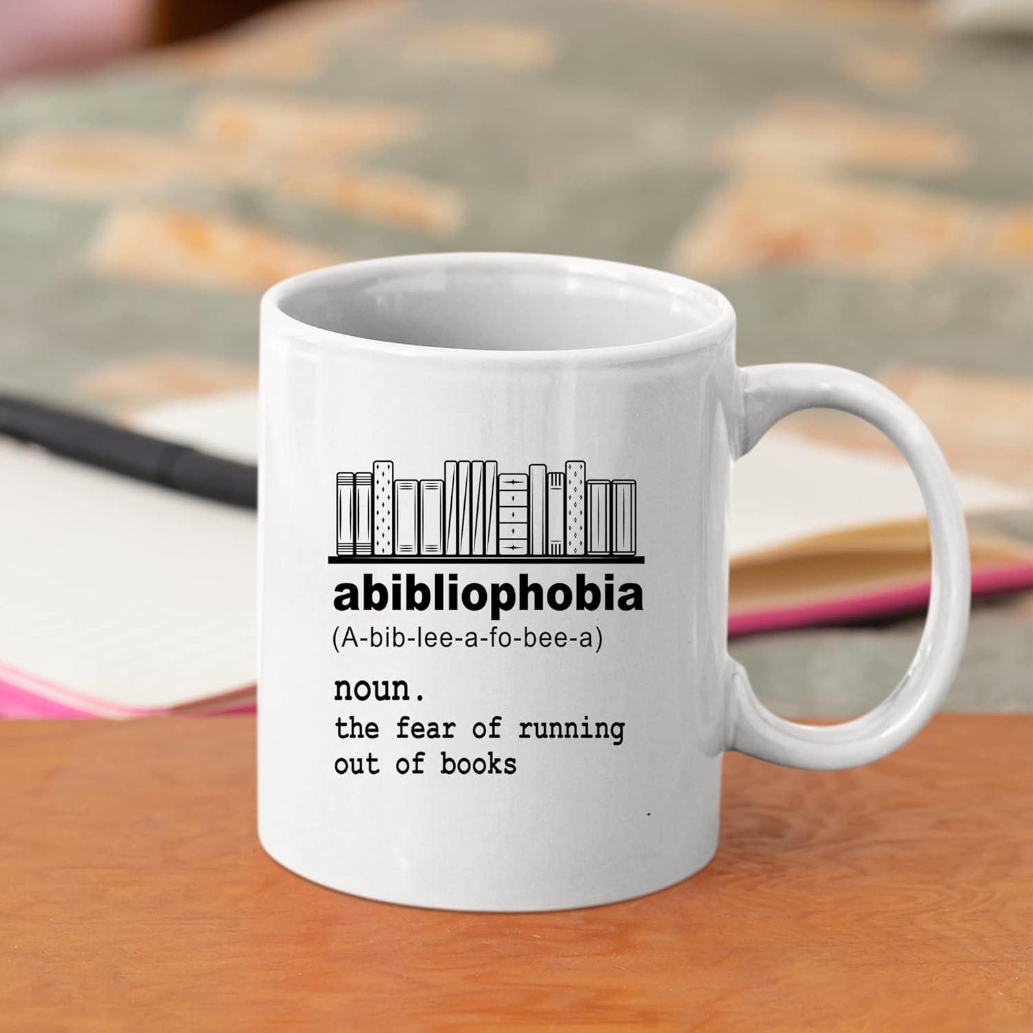 Abibliophobia The Fear Of Running Out Of Books To Read Ceramic Mug Reading Book Mug Mug Gift For Book Lovers Mug Gift Book Lovers From Friends Birthday Anniversay Christmas Thanksgiving