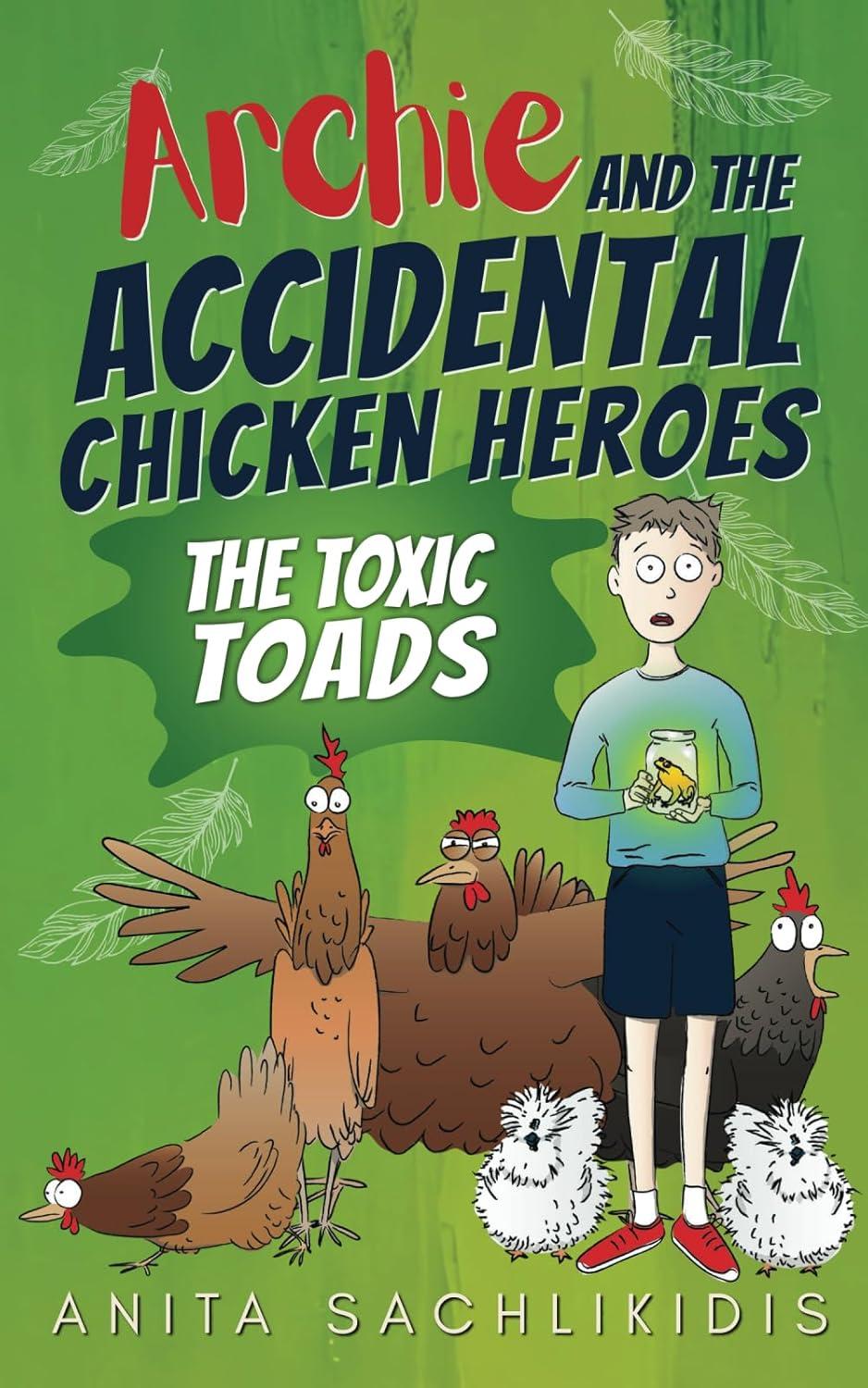 Archie and the Accidental Chicken Heroes: Hilarious Kids' Adventure Book