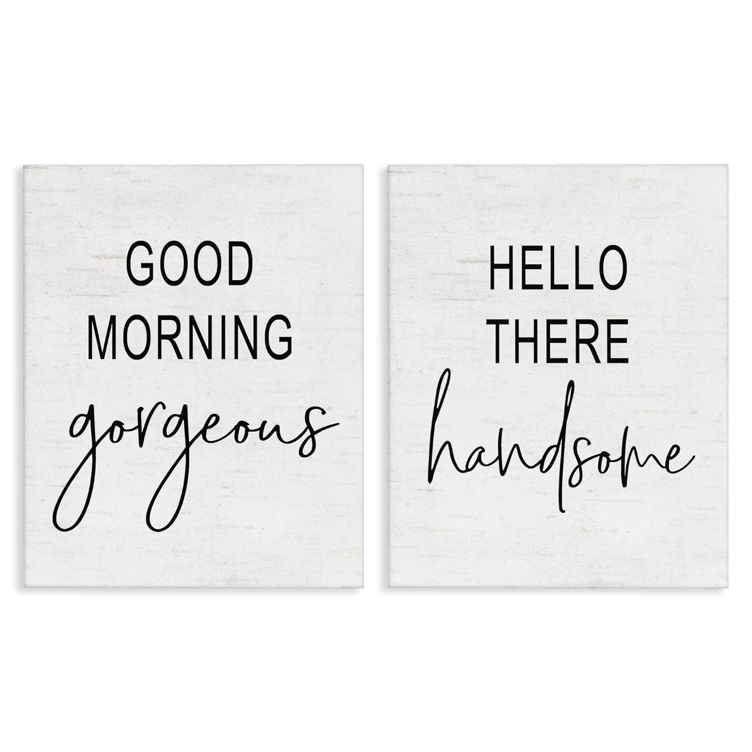 Stupell Industries " Good Morning Gorgeous Hello There Handsome Romantic Phrases " by Lettered And Lined 2 - Pieces