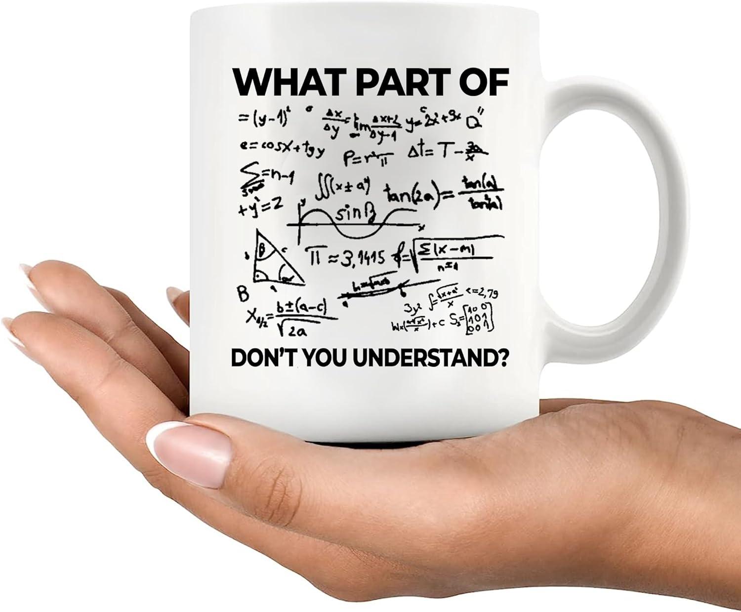 What Part of Don't You Understand Engineer Gifts Math Coffee Mug 11 oz White