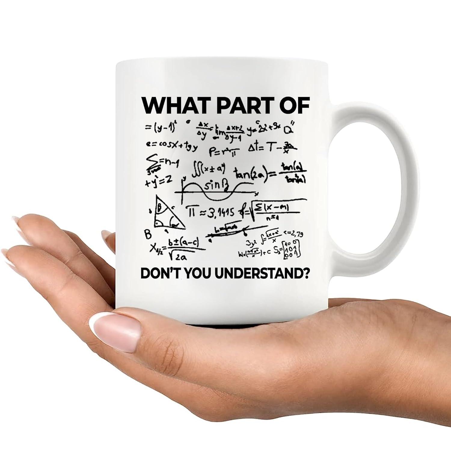What Part of Don't You Understand Engineer Gifts Math Coffee Mug 11 oz White