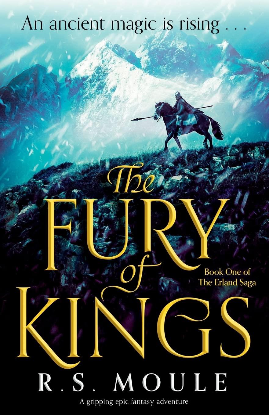The Fury of Kings - (The Erland Saga) by  R S Moule (Paperback)