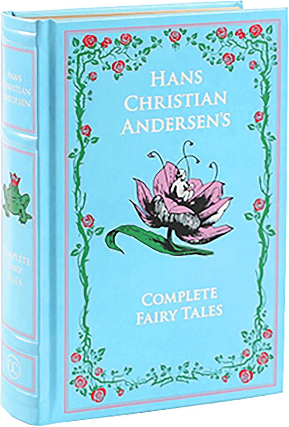 Hans Christian Andersen's Complete Fairy Tales By Hans Christian Andersen