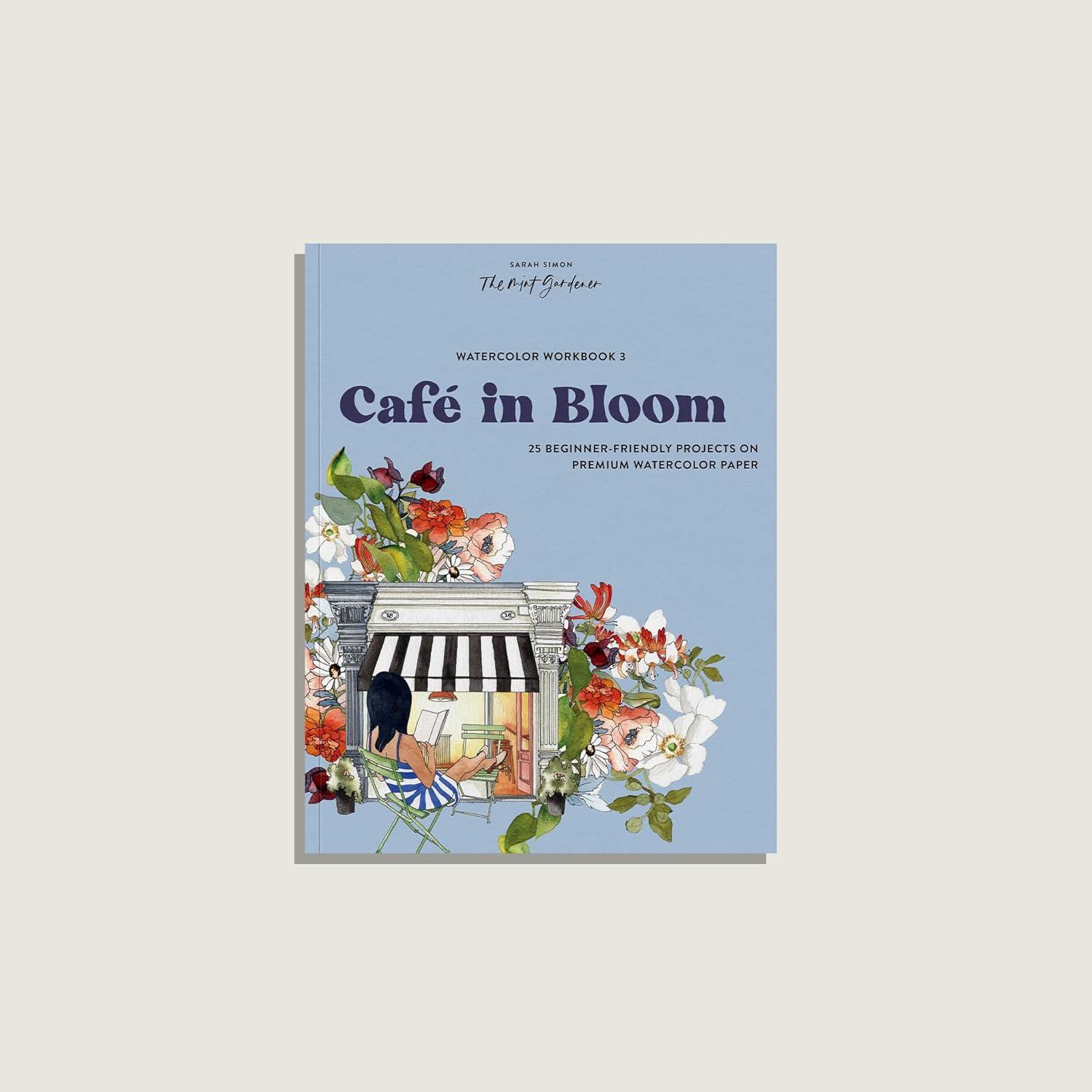 Watercolor Workbook: Café in Bloom - by  Sarah Simon (Paperback)