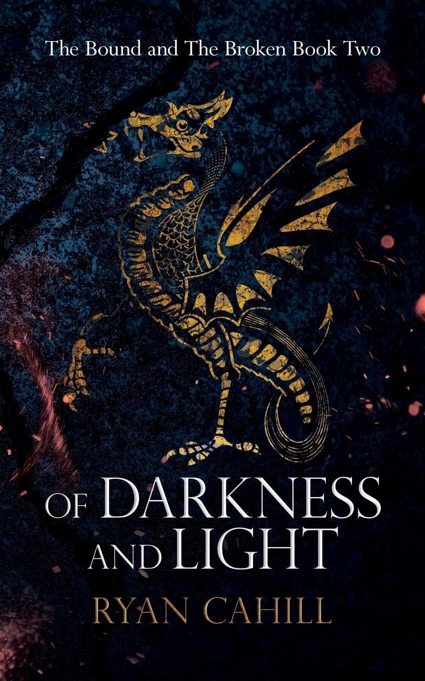 Of Darkness and Light - The Bound and The Broken Book Two