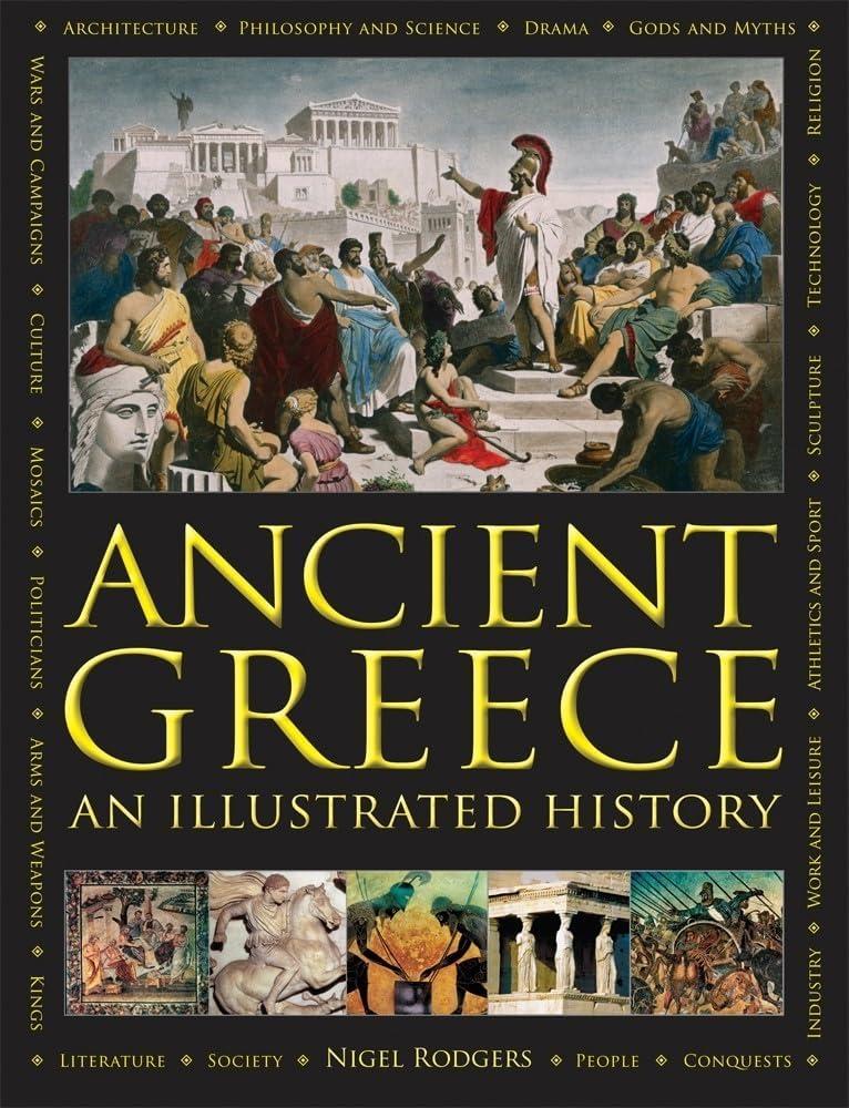 Ancient Greece: Illustrated Encyclopedia with 1000 Images