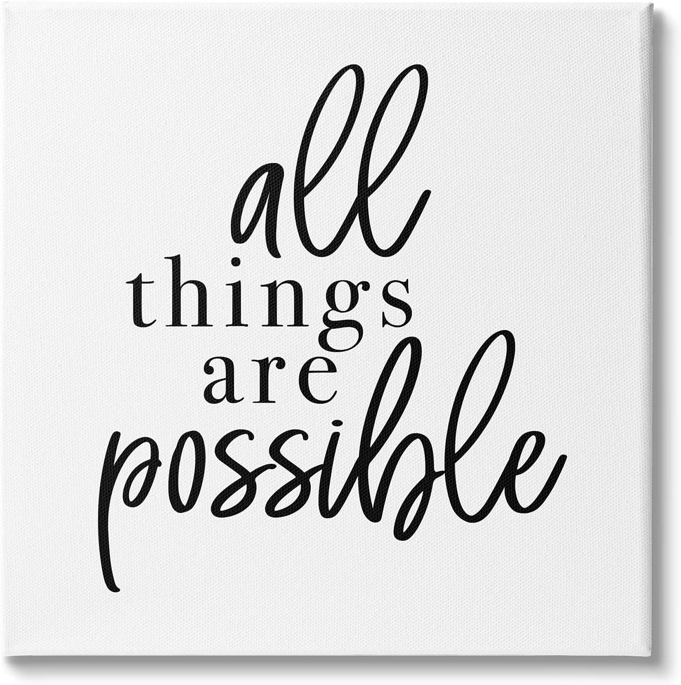 Stupell Industries " All Things Are Possible Motivational Phrase Minimal " by Jessica Mundo