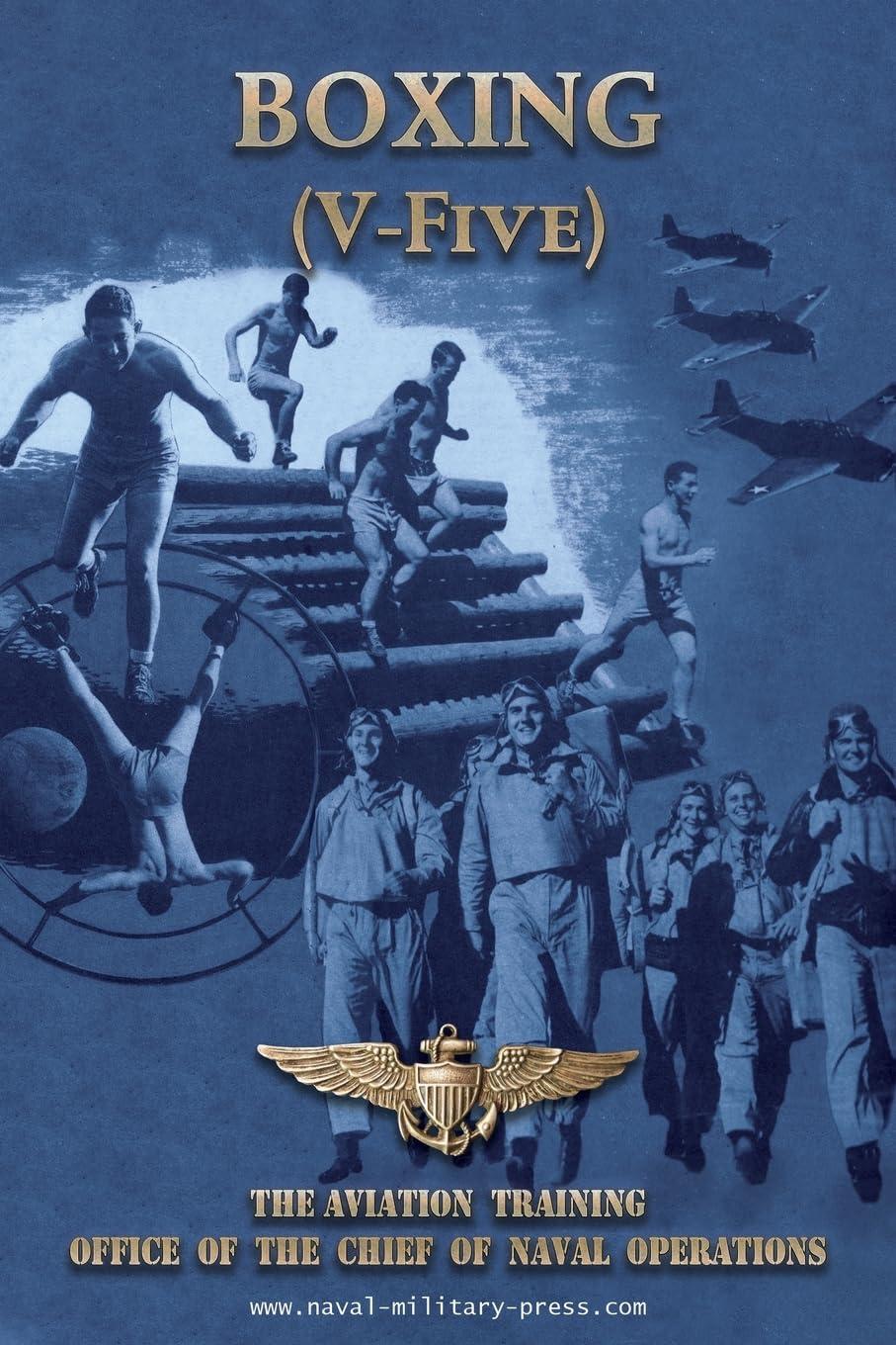 BOXING (V-Five) The Aviation Training Office of the Chief of Naval Operations - by  Naval Aviation U S Navy (Paperback)