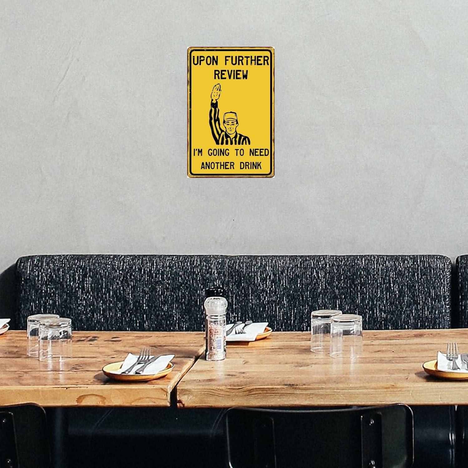 Upon Further Review I'm Going To Need Another Drink - 12" x 8" Funny Tin Football Sign, Man Cave Garage Home Sports Bar Pub Decor