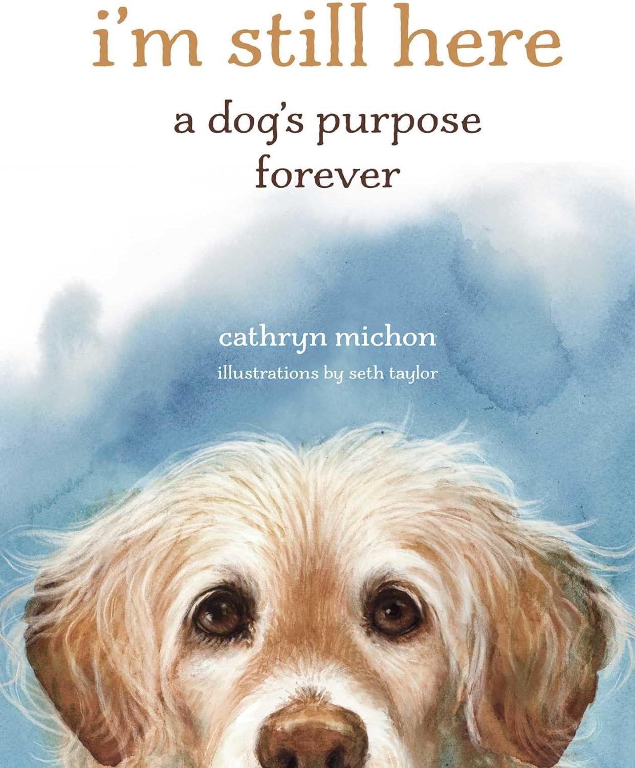 I'm Still Here - by  Cathryn Michon (Hardcover)