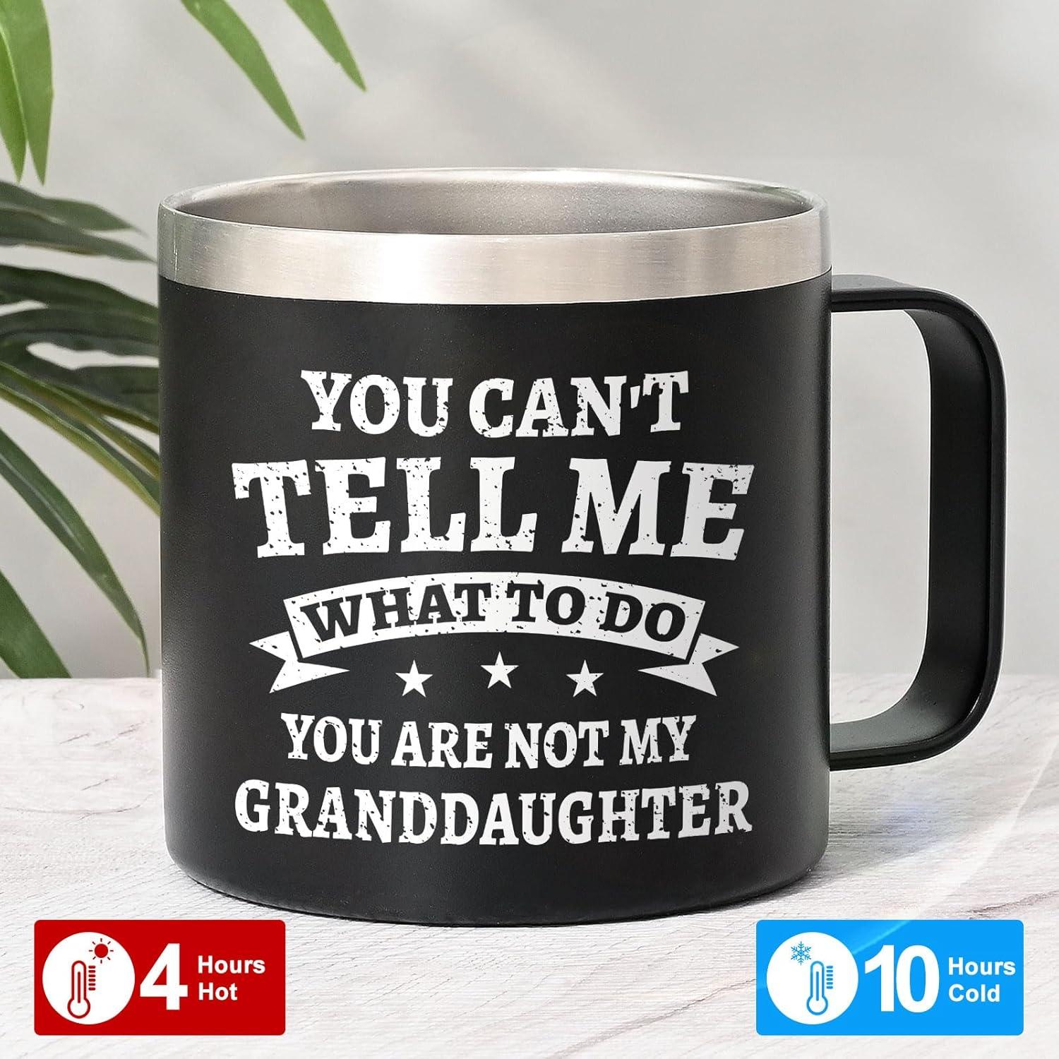 Best Grandpa Gifts for Christmas - 14Oz Grandpa Mug (Black) - You Are Not My Granddaughter -