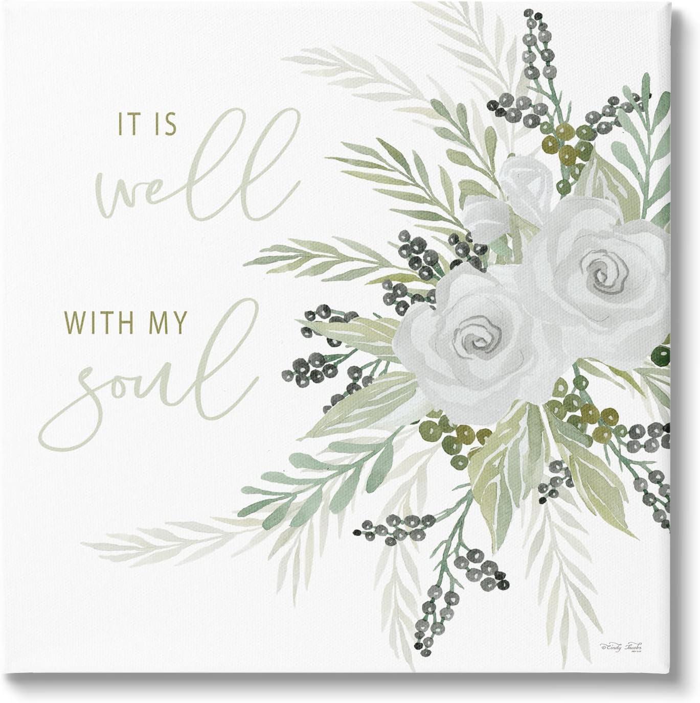Stupell Industries " It Is Well With My Soul White Roses " by Cindy Jacobs
