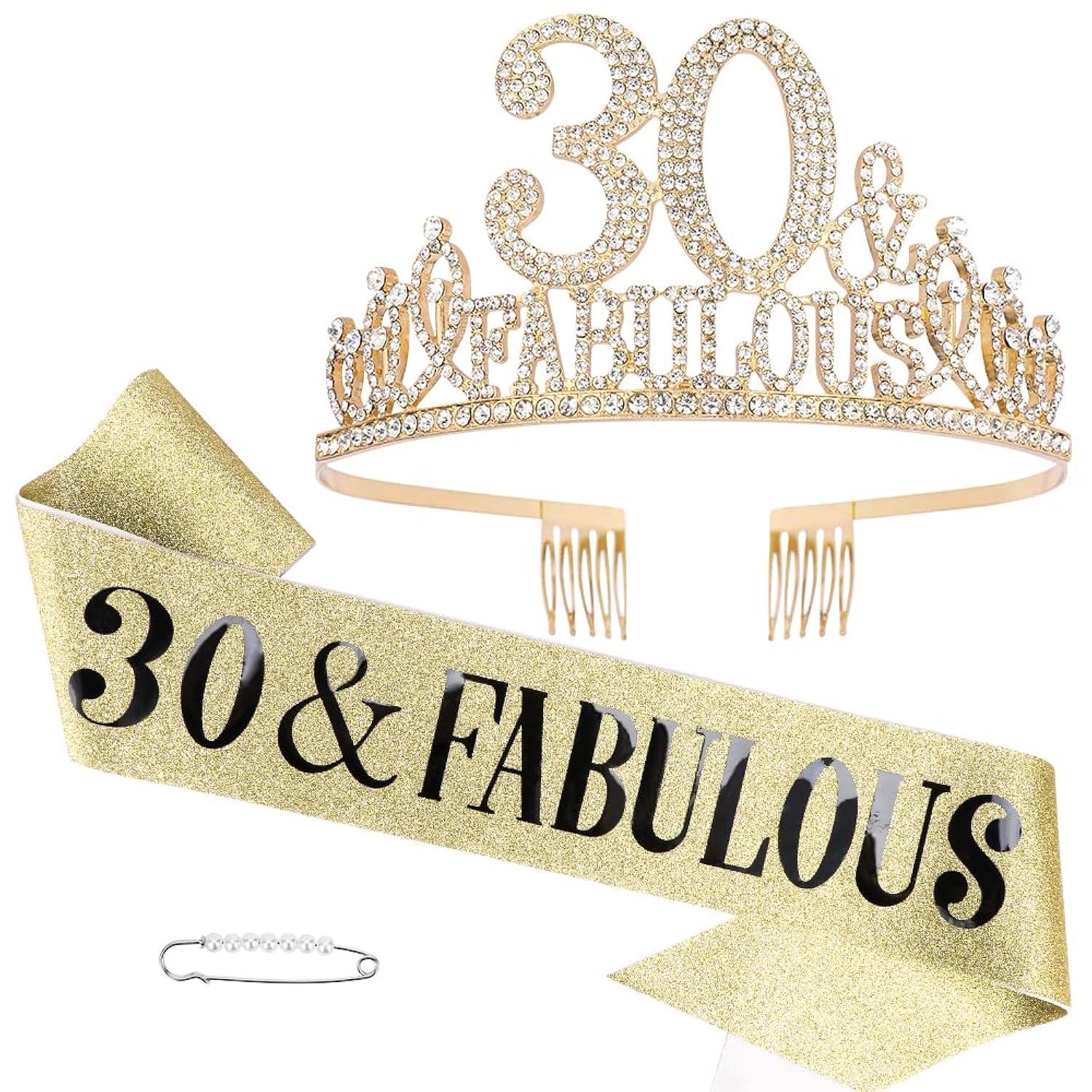 30th Birthday Decorations: Sash, Crown, Tiara for Women - Fabulous 30th Birthday Gifts