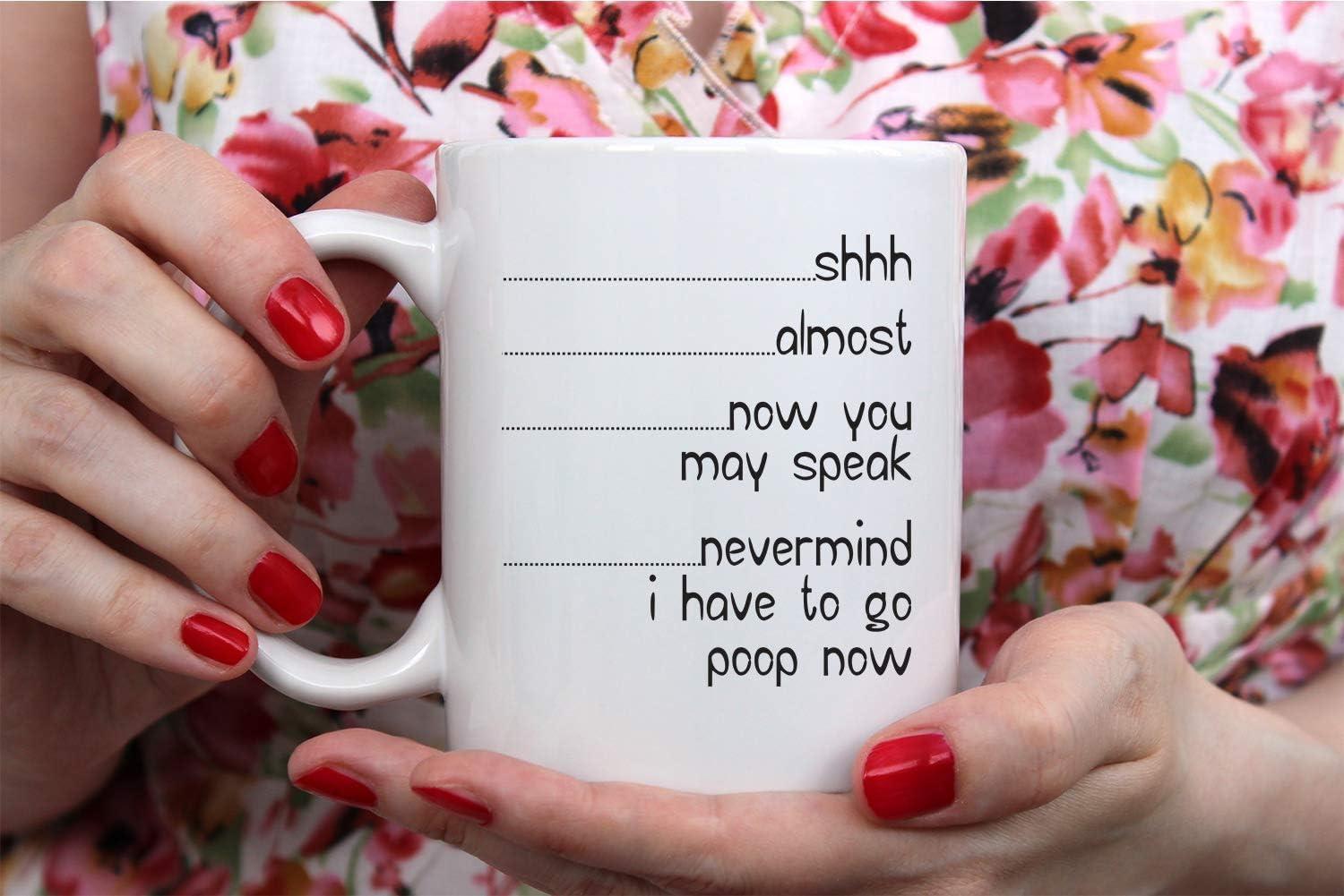 Imaginarium Goods  Poopnow - Shh Almost Now You May Speak Nevermind, I Have to Poop Now Mug