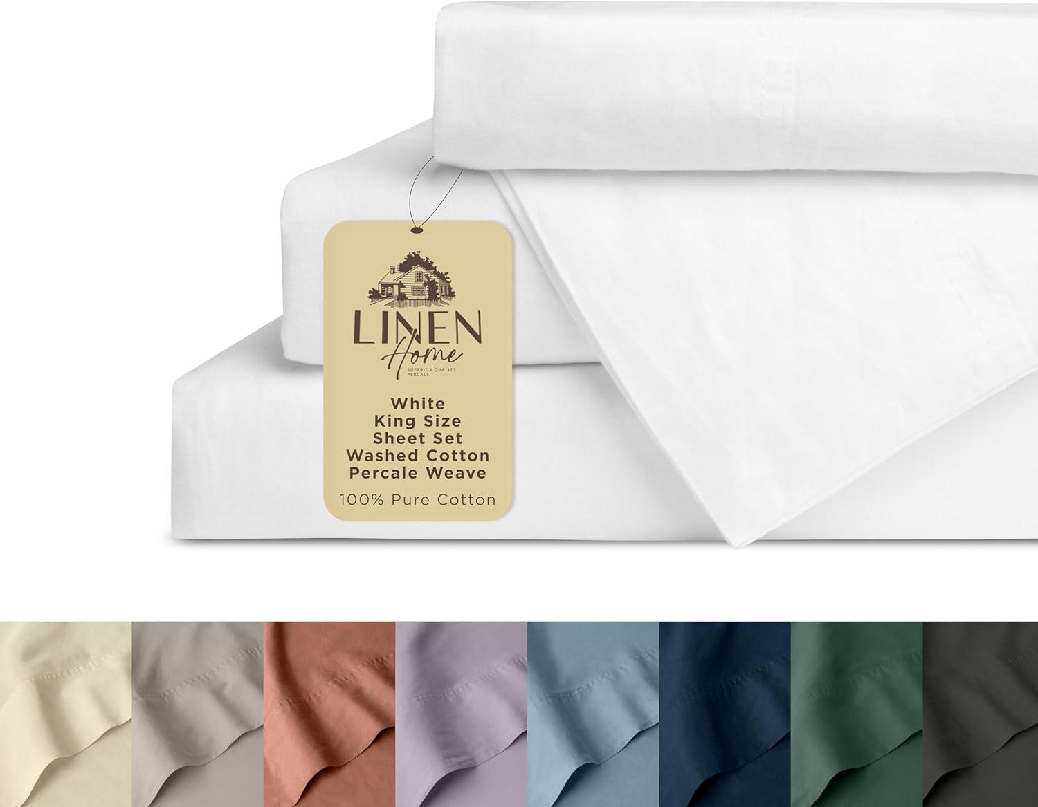 Linen Home Washed Cotton Percale King Sheet Set, White, Deep Pocket, 4 Pieces Bed Sheets - 1 Flat Sheet, 1 Fitted Sheet & 2 Envelope Closure Pillowcases, Cool and Comfortable Bed Linen