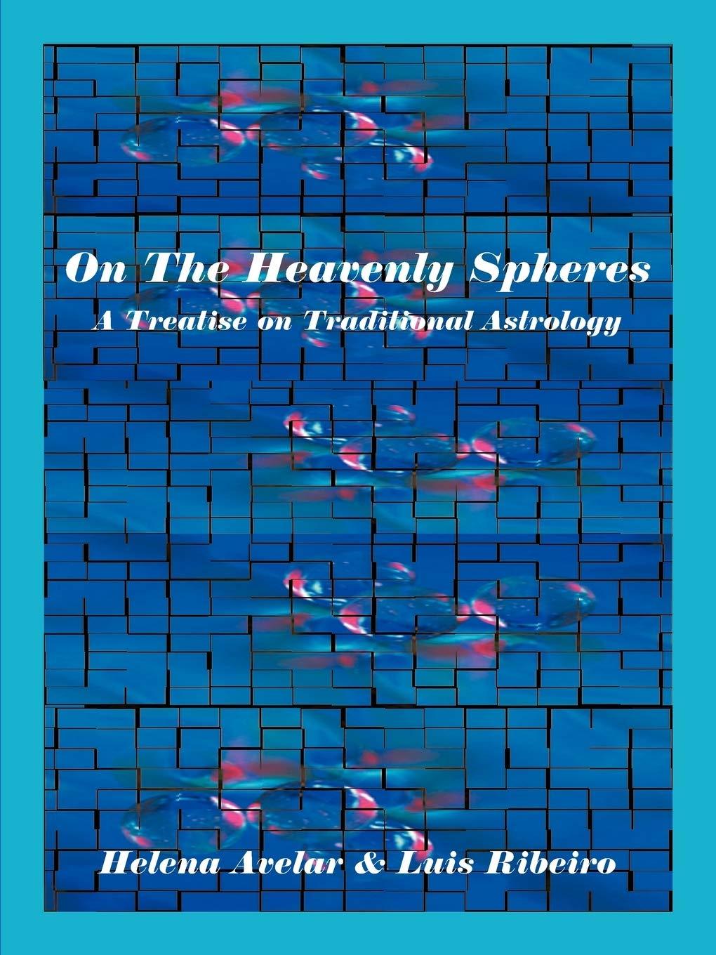 On the Heavenly Spheres - by  Helena Avelar & Luis Ribeiro (Paperback)