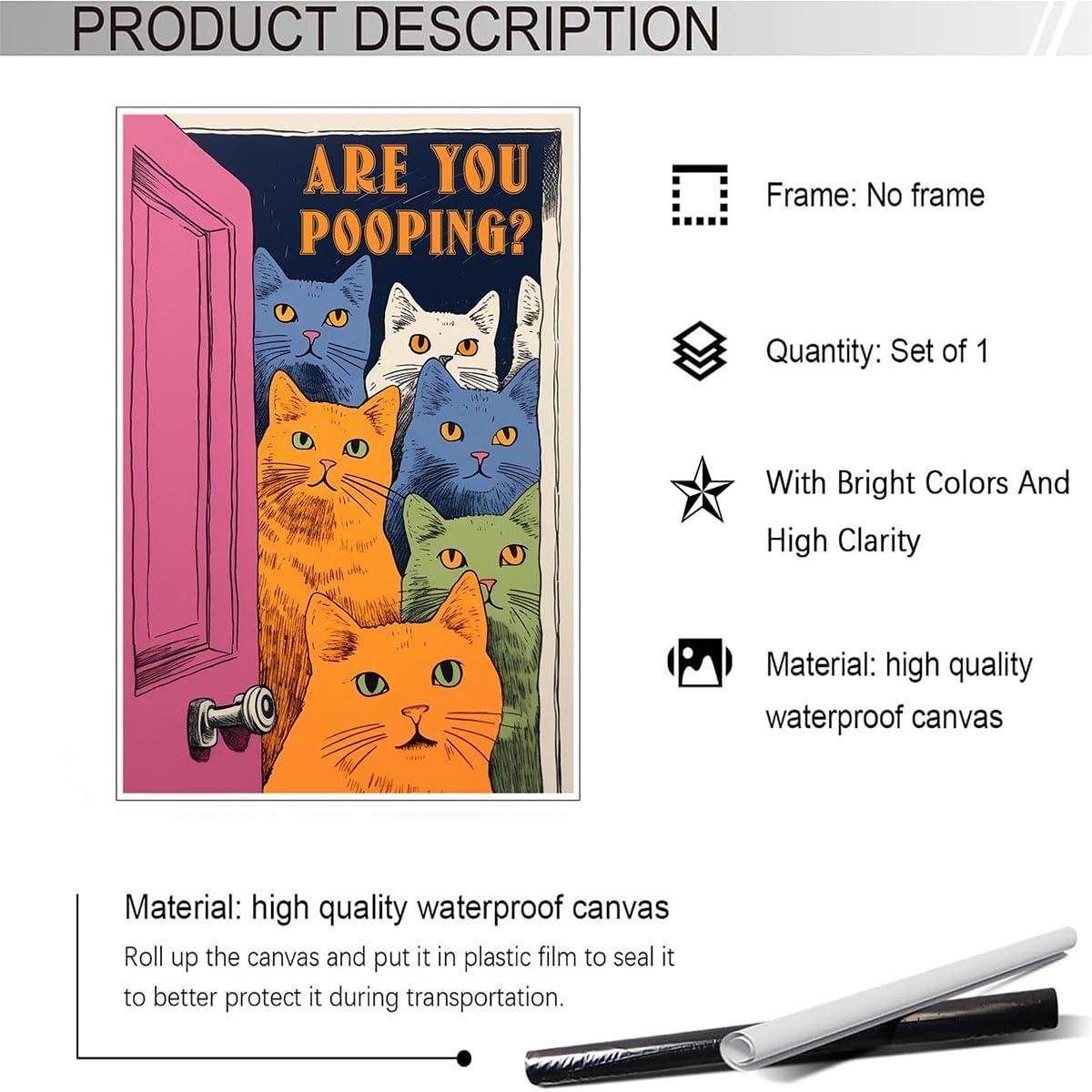 Funny Bathroom Cat Print Poster, Funky Are You Pooping Cat Sign Canvas Wall Art, Quirky Cats Witty Humor Pictures Artwork for Toilet Wall Decor 12x16in Unframed