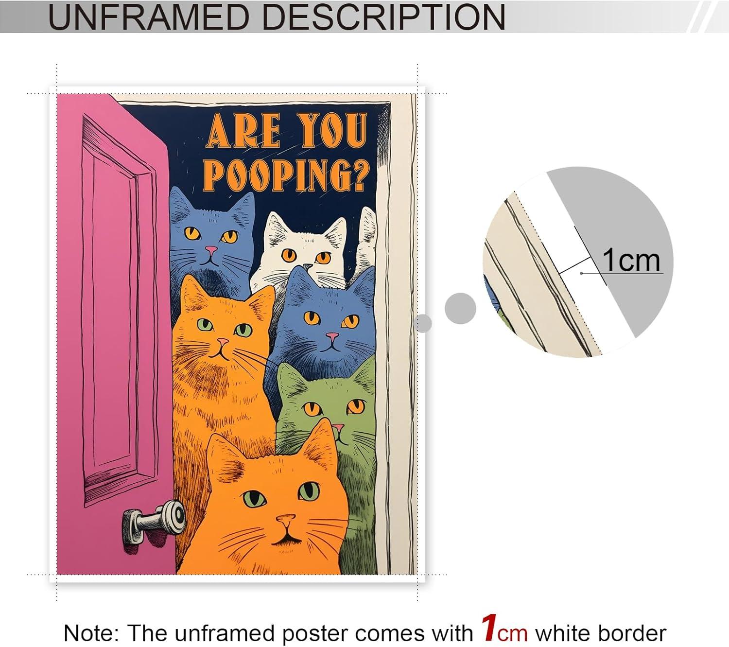 Funny Bathroom Cat Print Poster, Funky Are You Pooping Cat Sign Canvas Wall Art, Quirky Cats Witty Humor Pictures Artwork for Toilet Wall Decor 12x16in Unframed