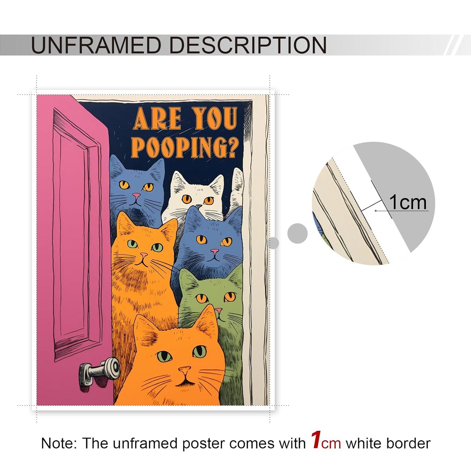 Funny Bathroom Cat Print Poster, Funky Are You Pooping Cat Sign Canvas Wall Art, Quirky Cats Witty Humor Pictures Artwork for Toilet Wall Decor 12x16in Unframed