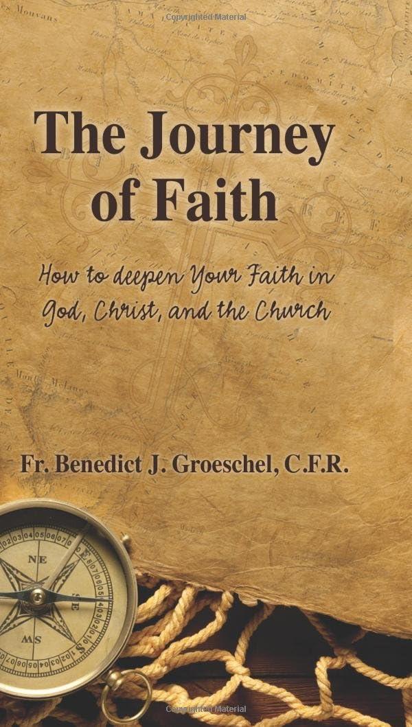 The Journey of Faith - by  Benedict J Groeschel (Paperback)