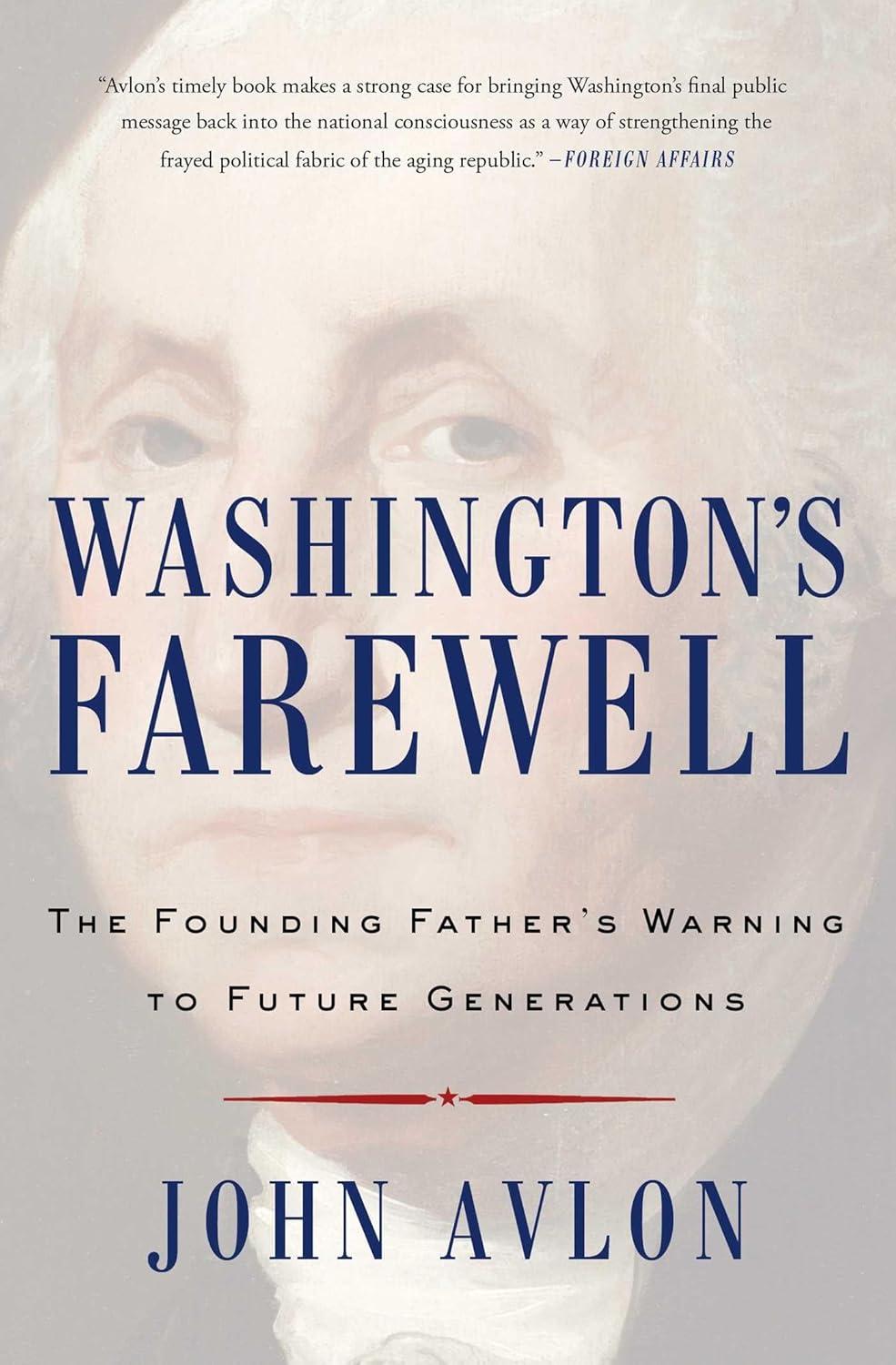 Washington's Farewell - (Must-Read American History) by John Avlon (Paperback)