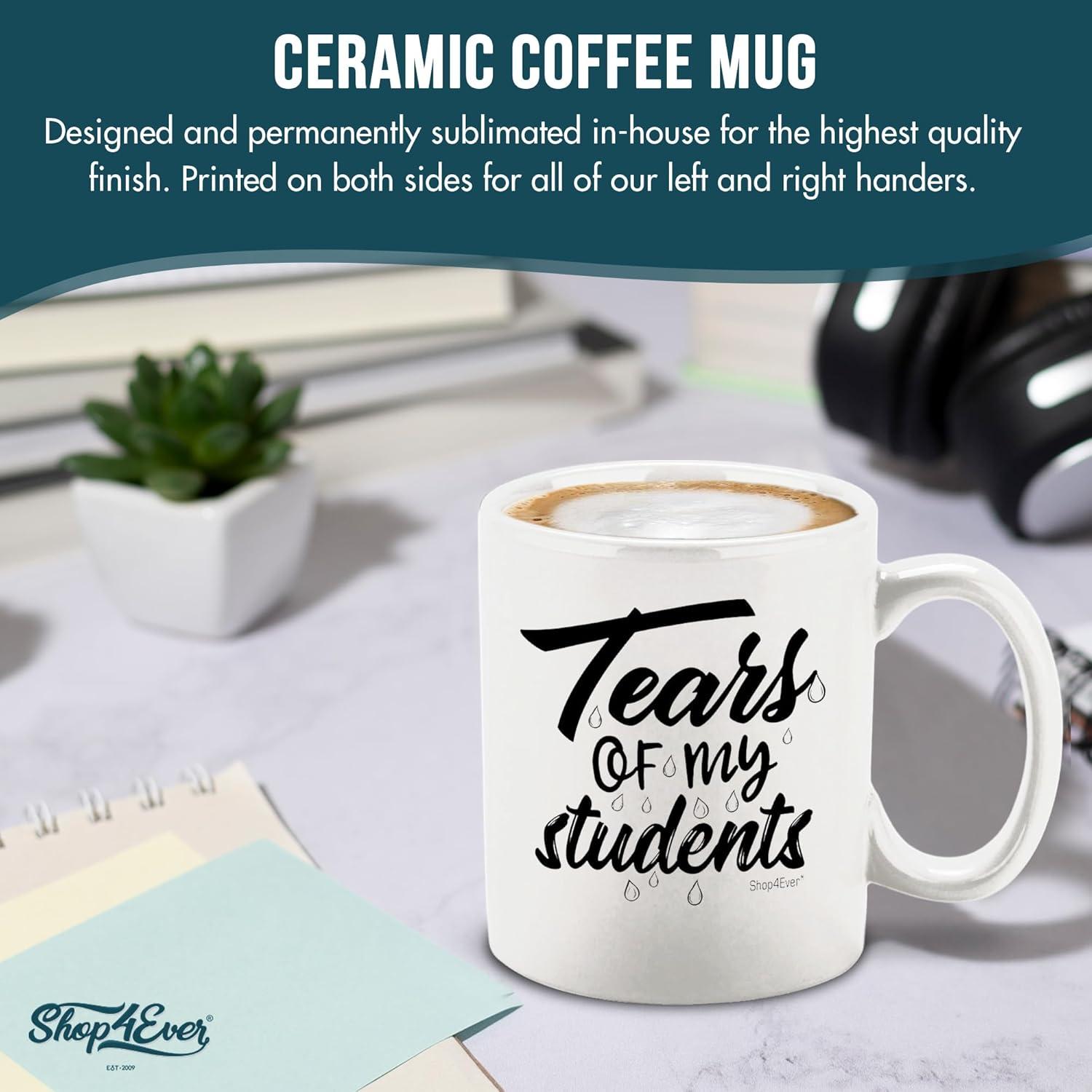 TraQunn Gifts for Teacher Tears of My Students Mug Funny College Professor Graduation Appreciation from Student Christmas White Elephant Gifts for Teacher 11 Oz Black Handle