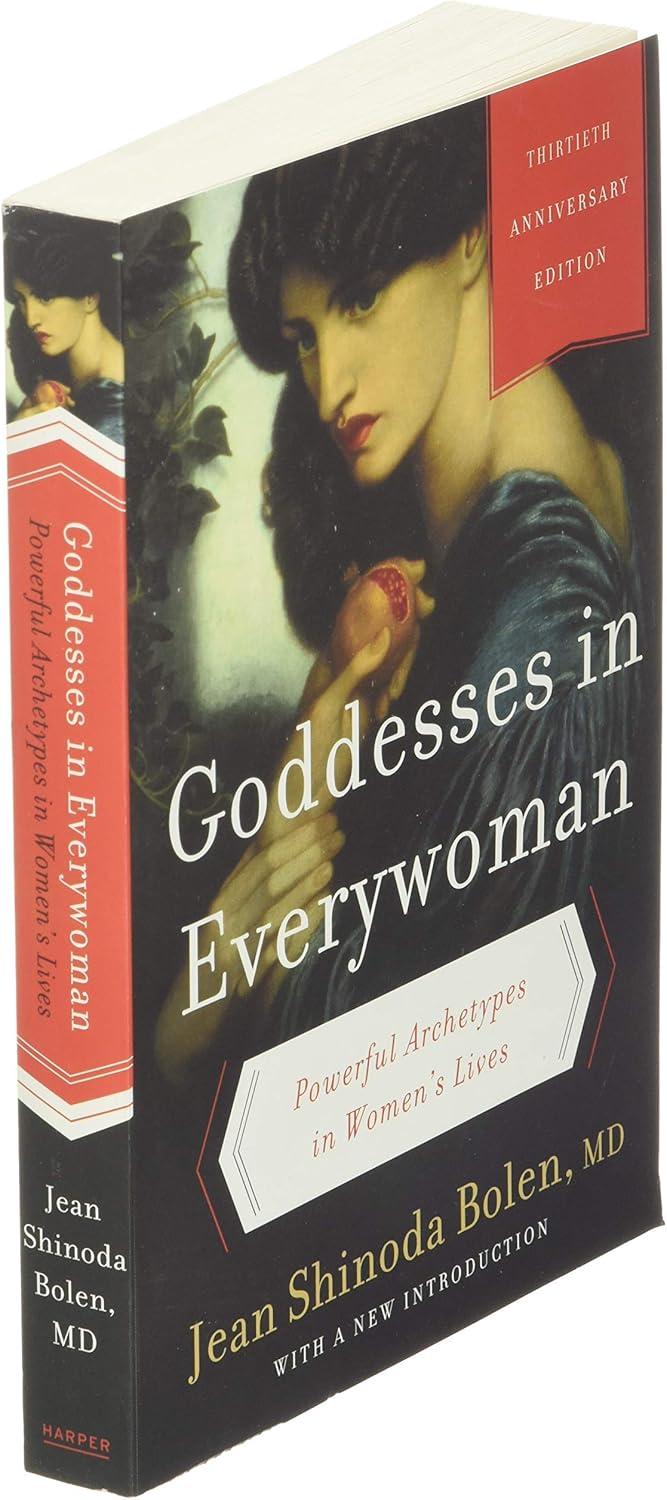 Goddesses in Everywoman - 30th Edition by  Jean Shinoda Bolen (Paperback)