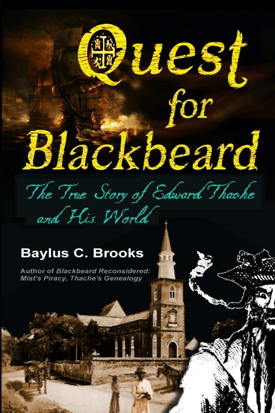 Quest for Blackbeard: The True Story of Edward Thache and His World