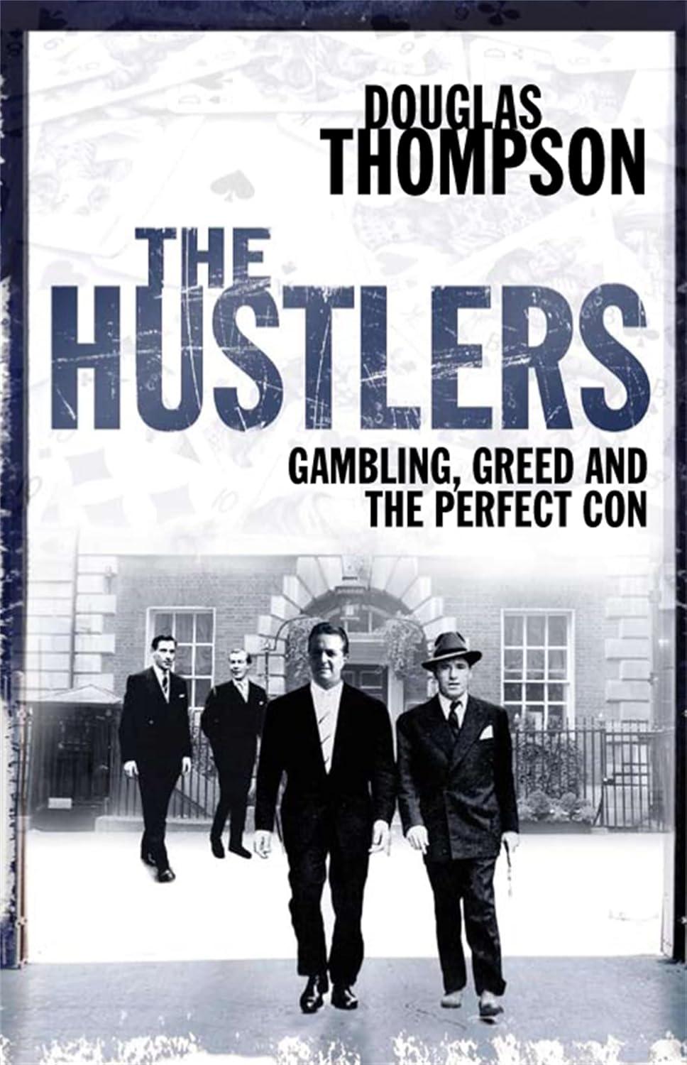 The Hustlers - by  Douglas Thompson (Paperback)