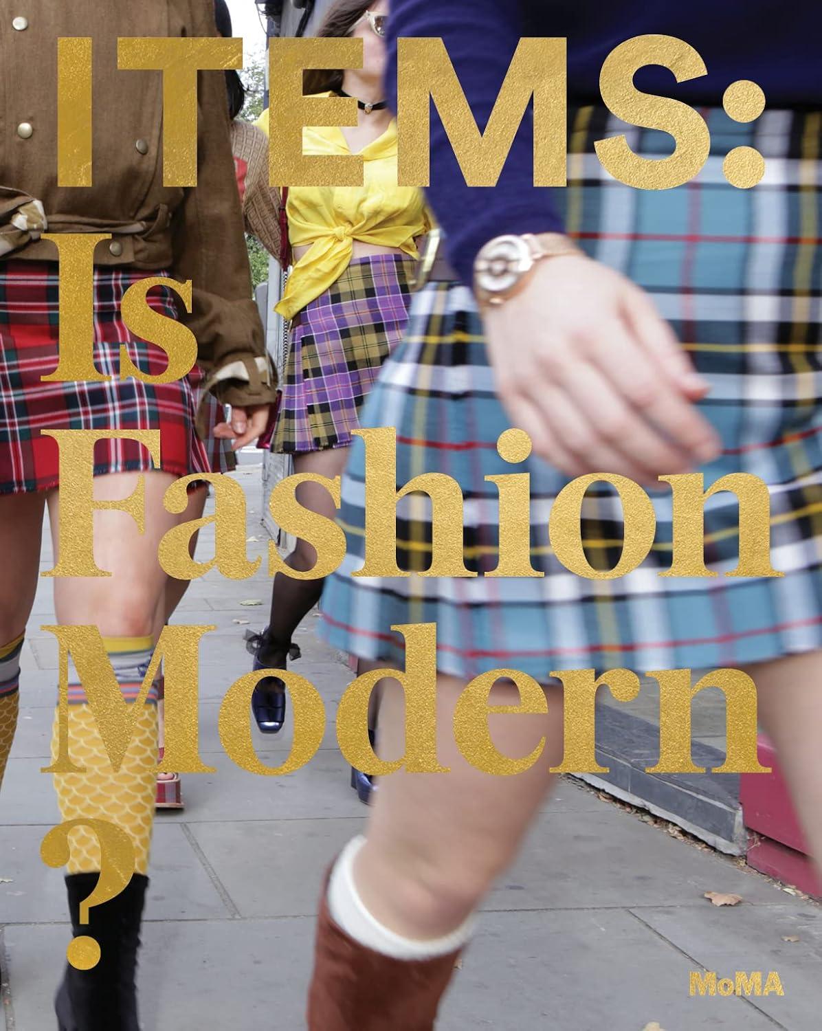 Items : Is Fashion Modern?