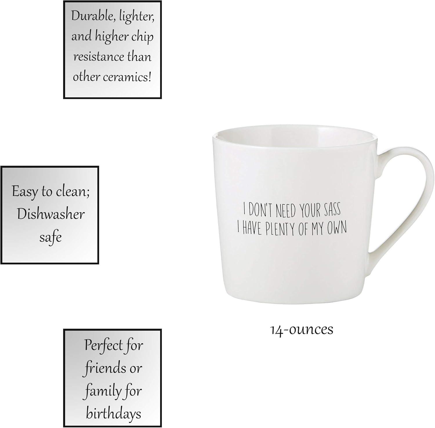 Christian Brands D2220 I Don't Need Your Sass Café Mug