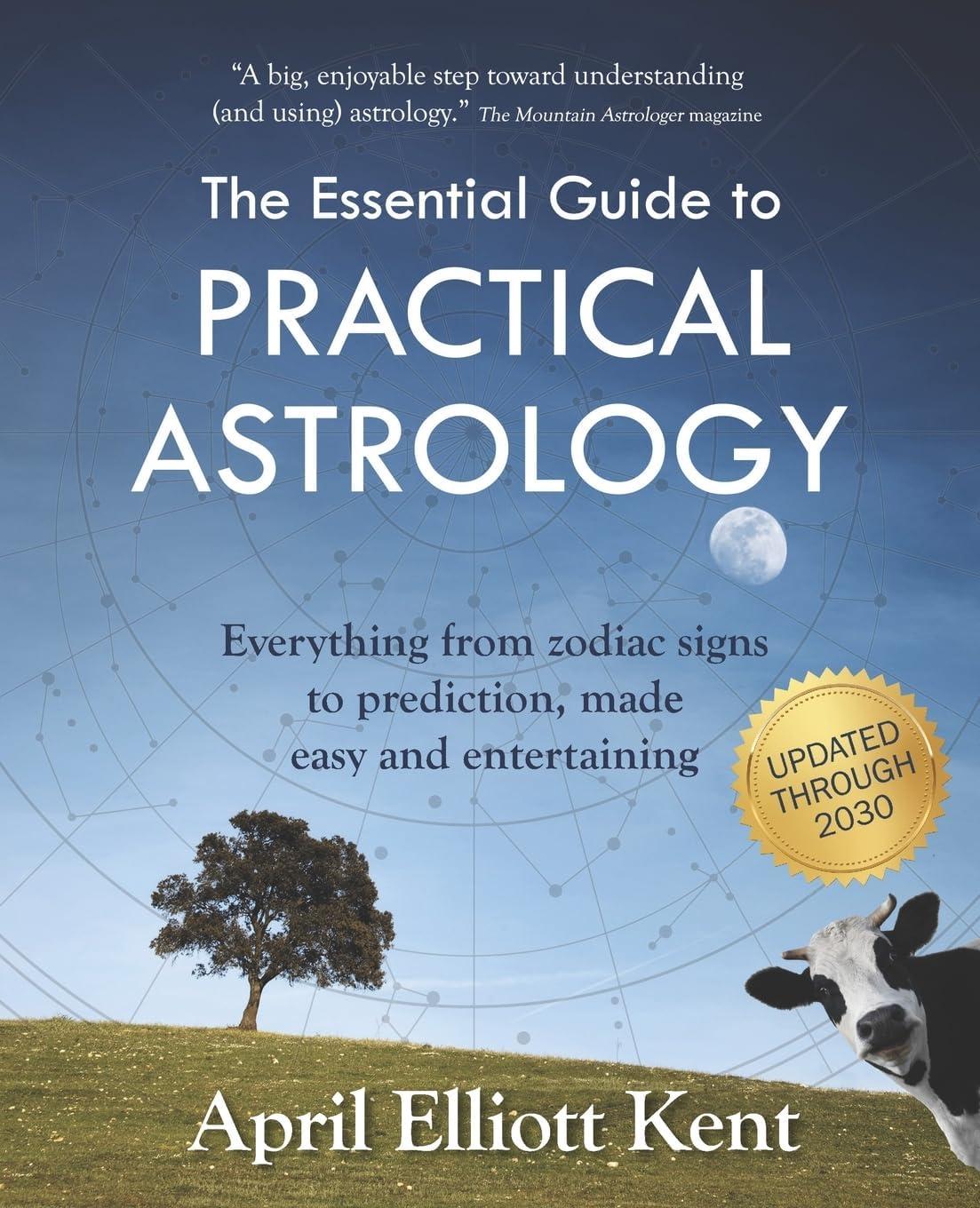 Pre-Owned The Essential Guide to Practical Astrology: Everything from zodiac signs to prediction, made easy and entertaining Paperback