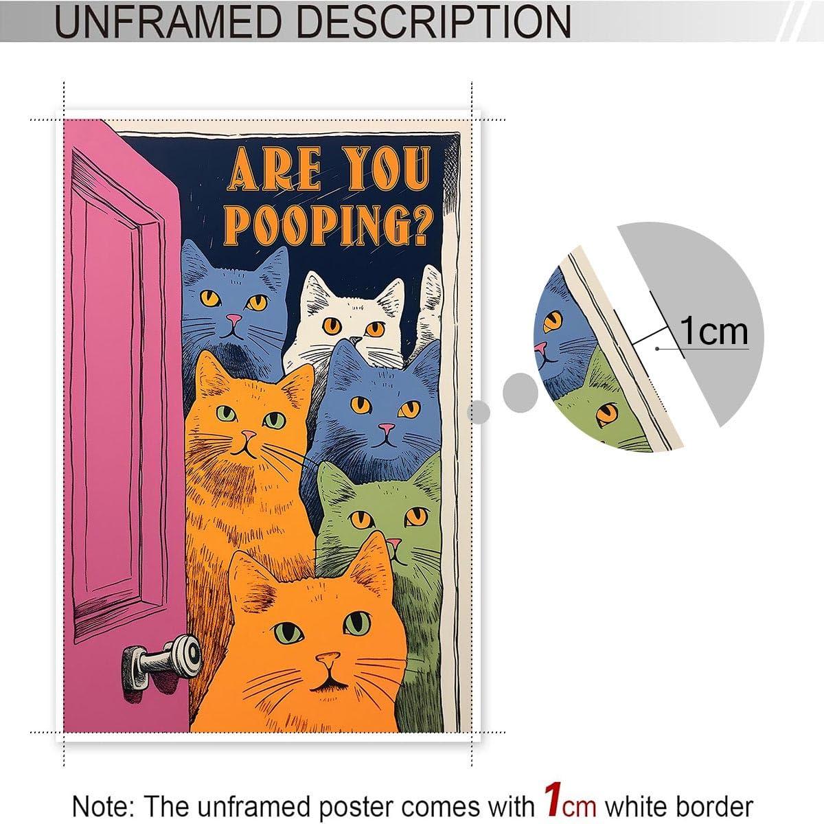 Funny Bathroom Cat Print Poster, Funky Are You Pooping Cat Sign Canvas Wall Art, Quirky Cats Witty Humor Pictures Artwork for Toilet Wall Decor 12x16in Unframed