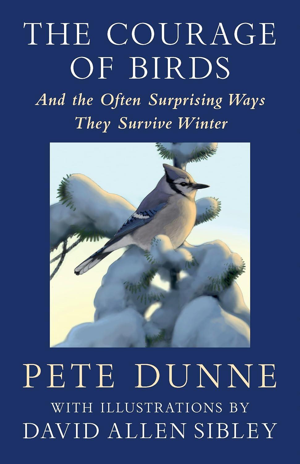 The Courage of Birds: Surviving Winter Hardcover Book