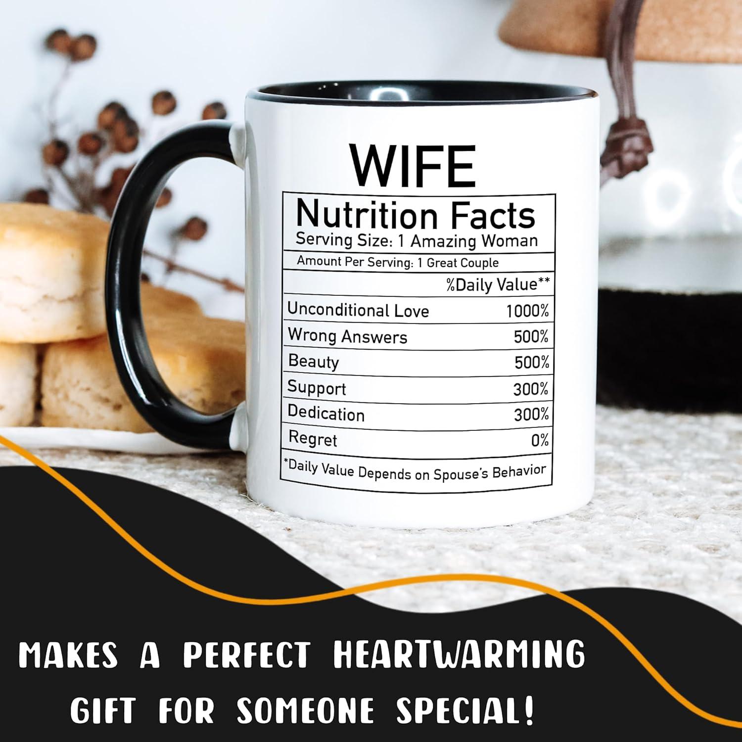 Coffee Mug for Wife - Gift for Women - Valentines Day Gift Ideas for Best Wife - Cute Anniversary, Birthday, VDay Gift - Nutrition Facts Printed on Both Sides - Ceramic, 11oz