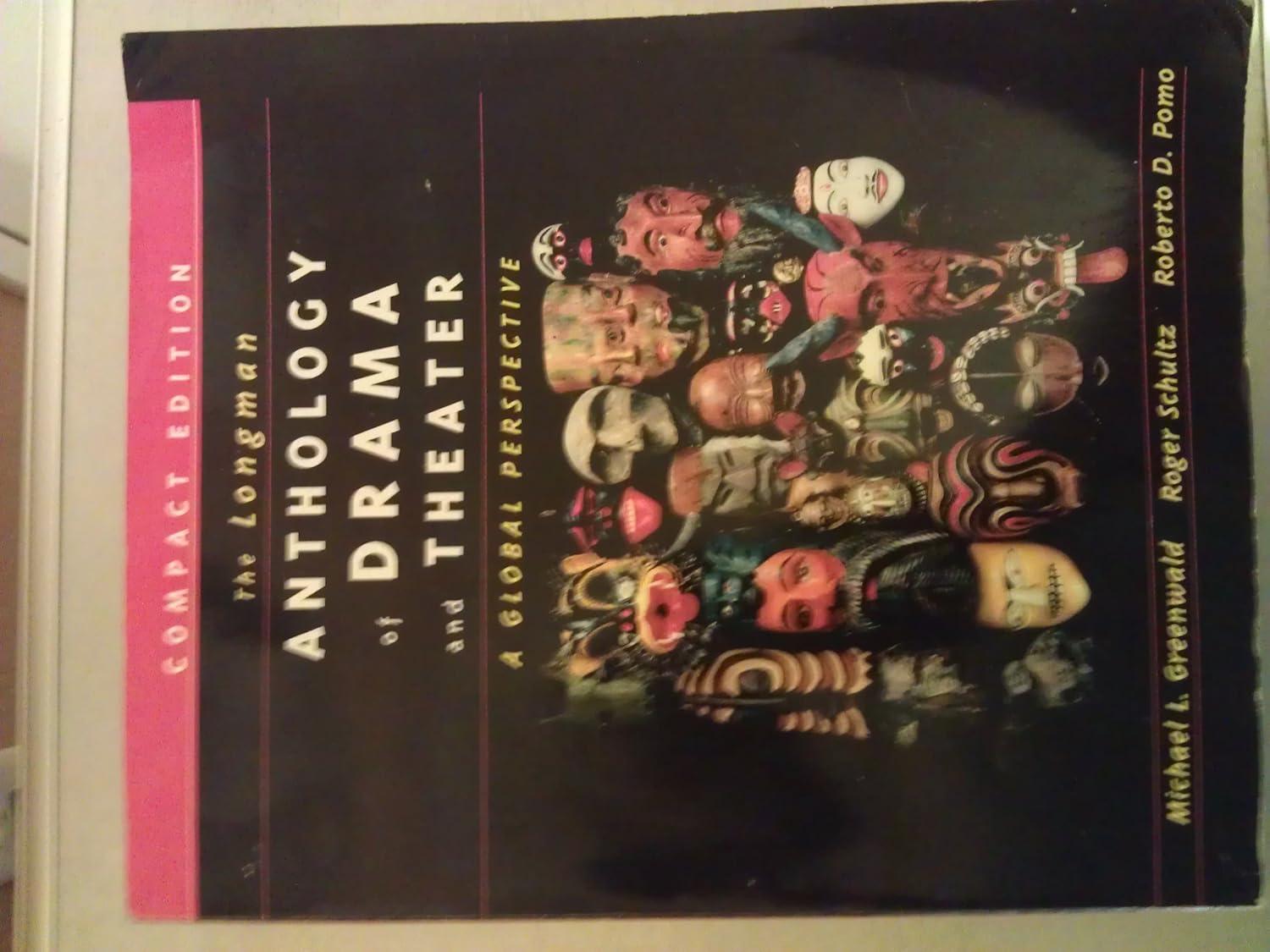 Compact Edition Anthology of Drama and Theater: Global Perspective