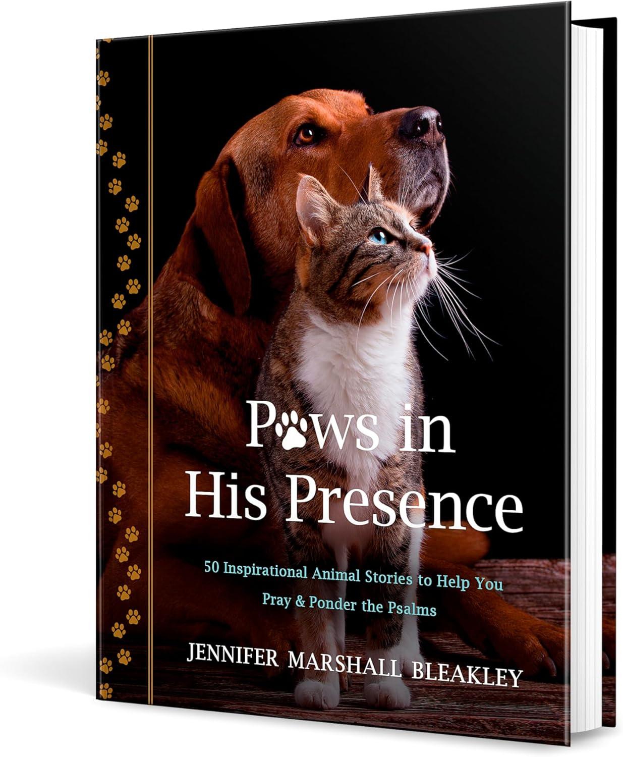 Paws in His Presence - by  Jennifer Marshall Bleakley (Hardcover)