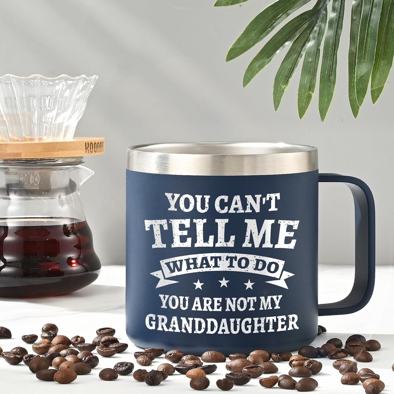 Best Grandpa Gifts for Christmas - 14Oz Grandpa Mug (Black) - You Are Not My Granddaughter -