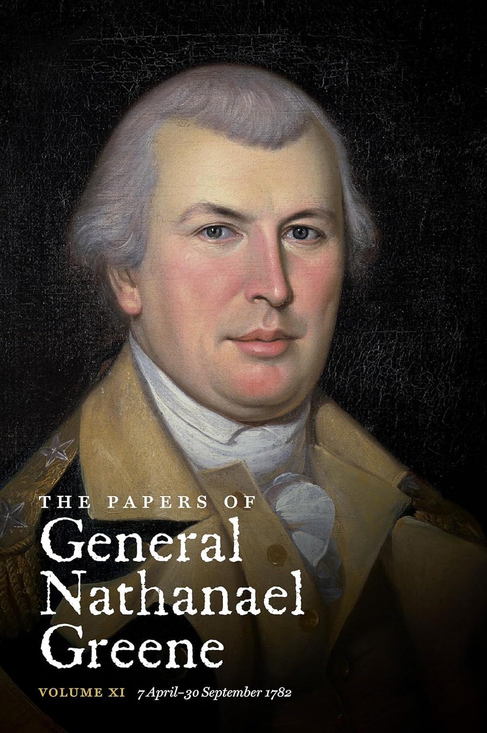 The Papers of General Nathanael Greene - (Published for the Rhode Island Historical Society) by  Dennis M Conrad & Roger N Parks (Paperback)