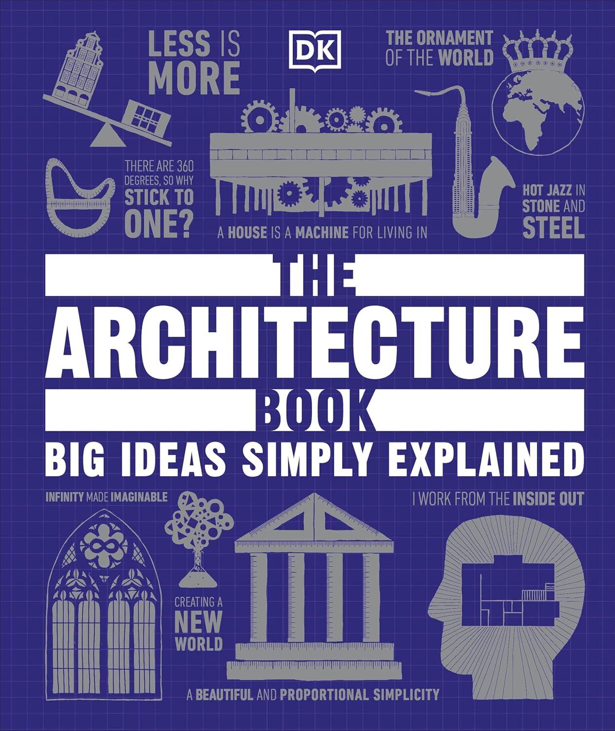 The Architecture Book - (DK Big Ideas) by  DK (Hardcover)