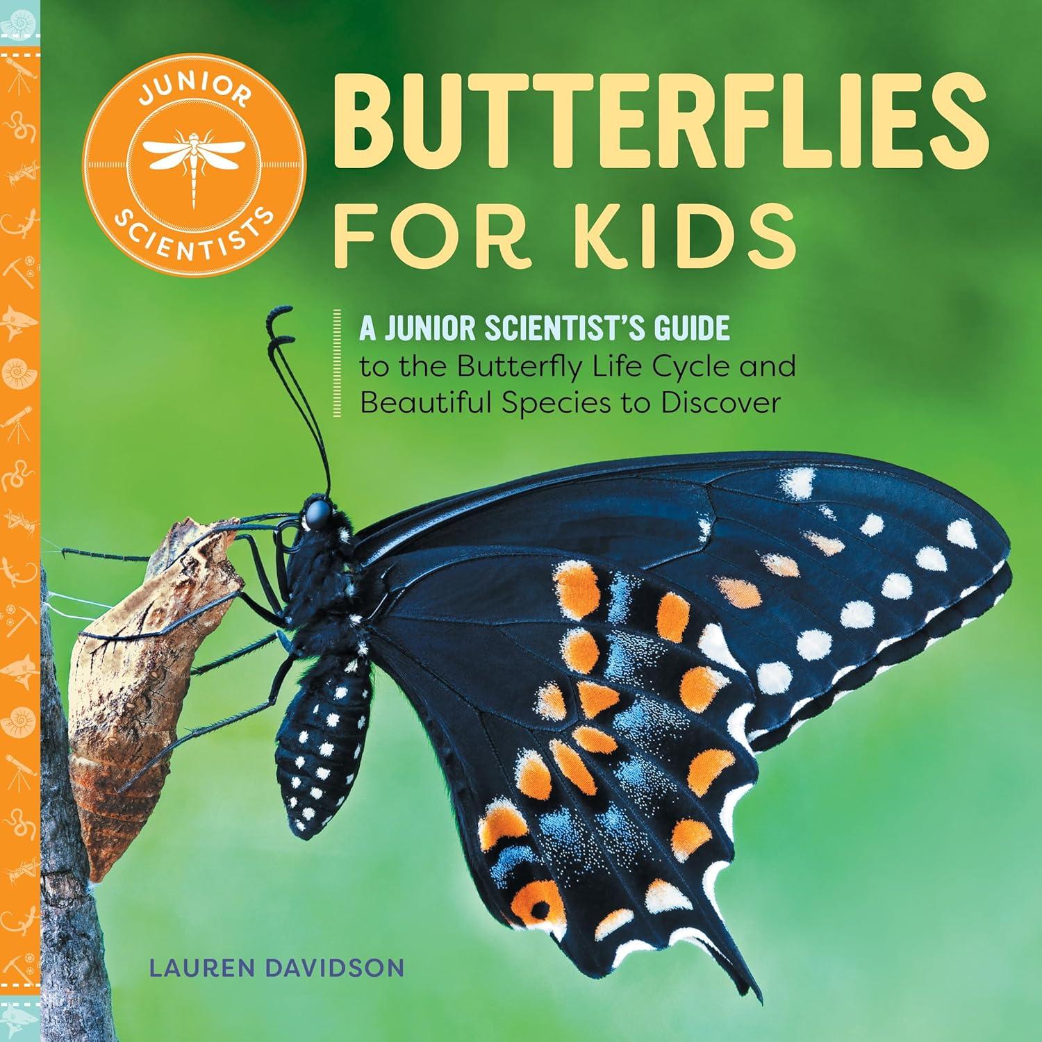 Butterflies for Kids - (Junior Scientists) by  Lauren Davidson (Paperback)