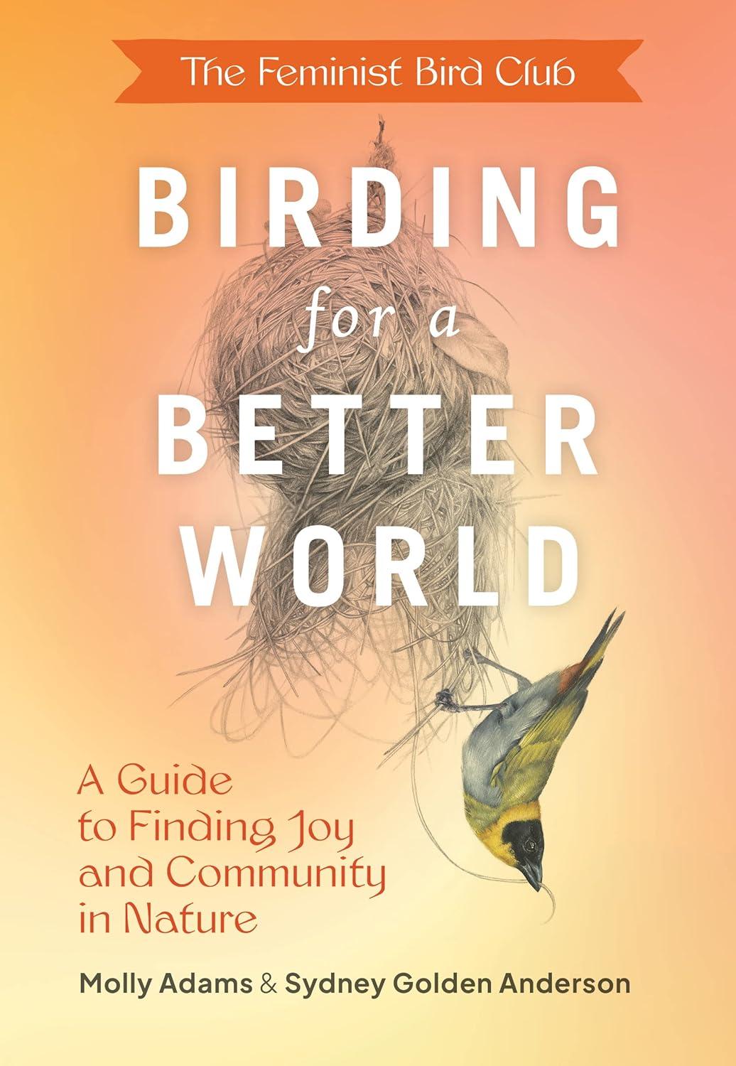 Birding for a Better World: Inclusive Nature Guide