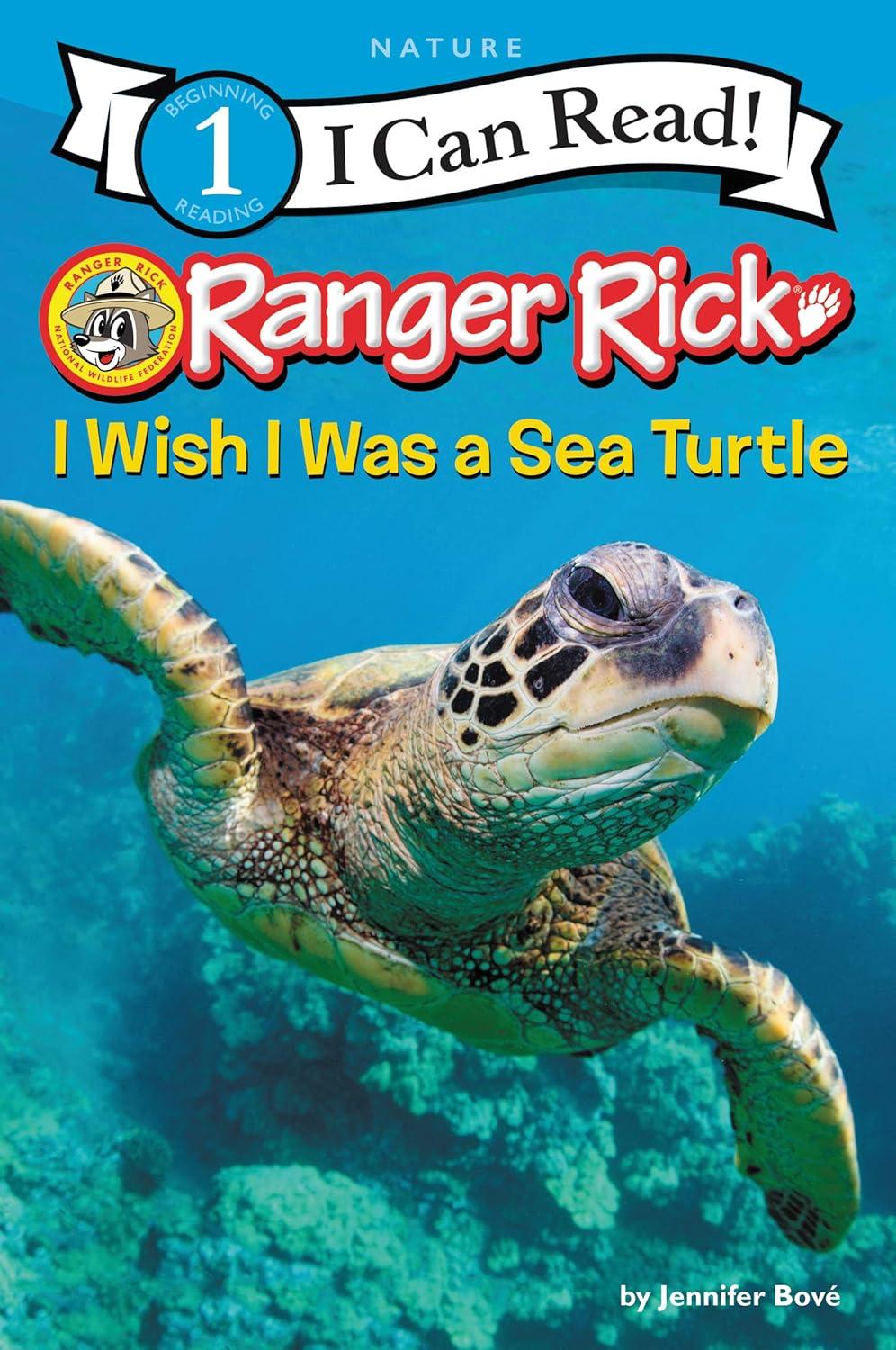 Ranger Rick I Wish I Was a Sea Turtle Paperback